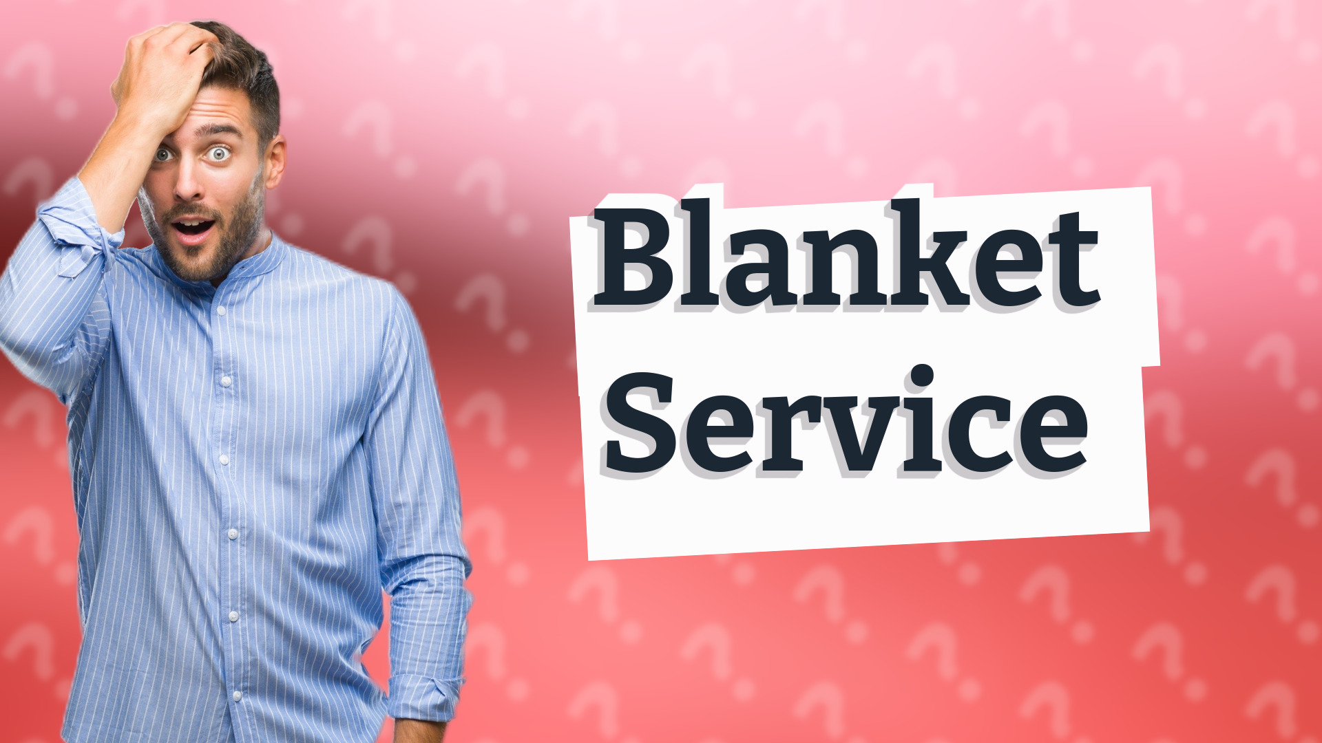 Blanket Service