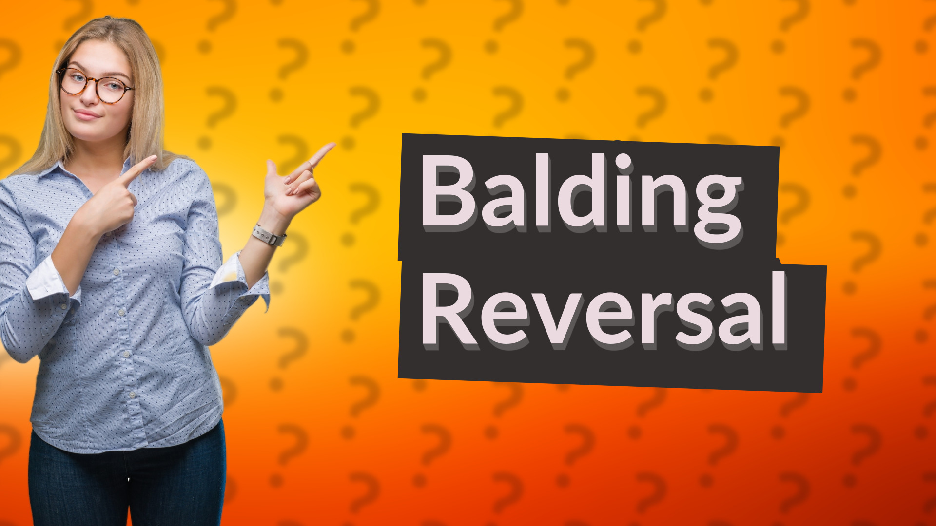 Balding Reversal