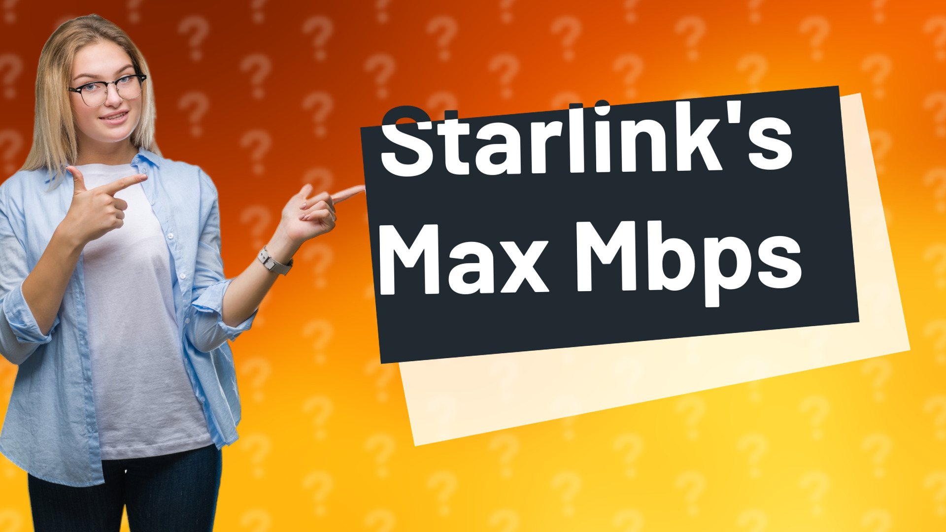 Starlink's Max Mbps