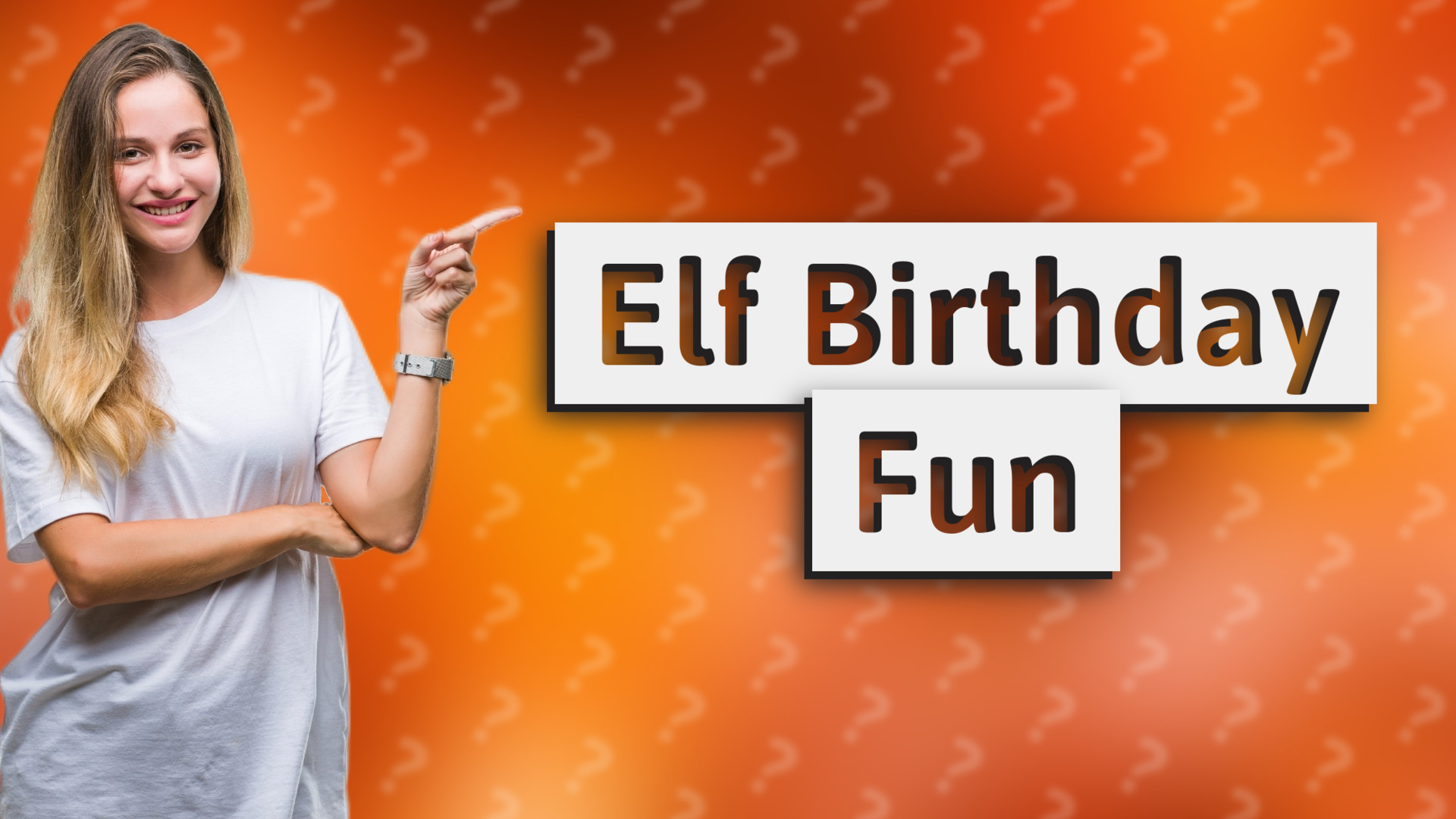 Elf Birthday Fun
