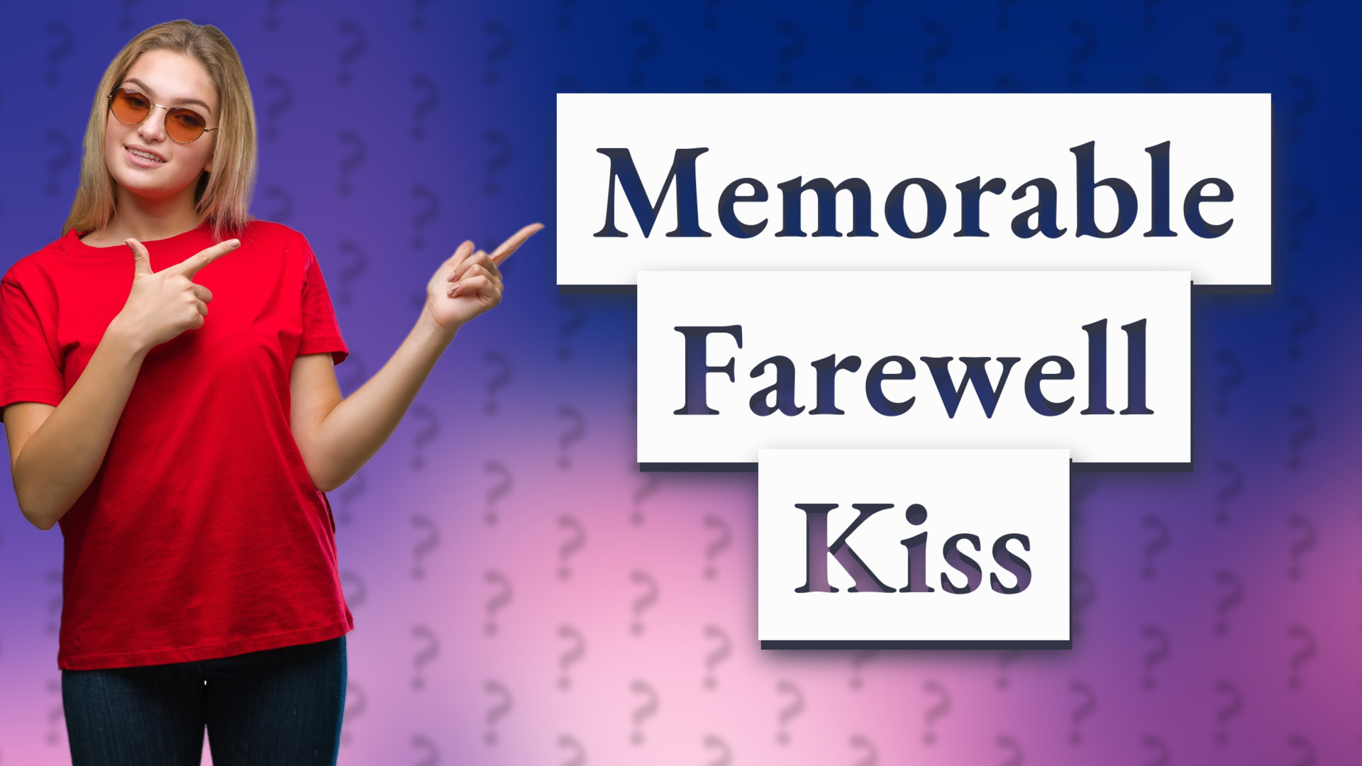 Memorable Farewell Kiss