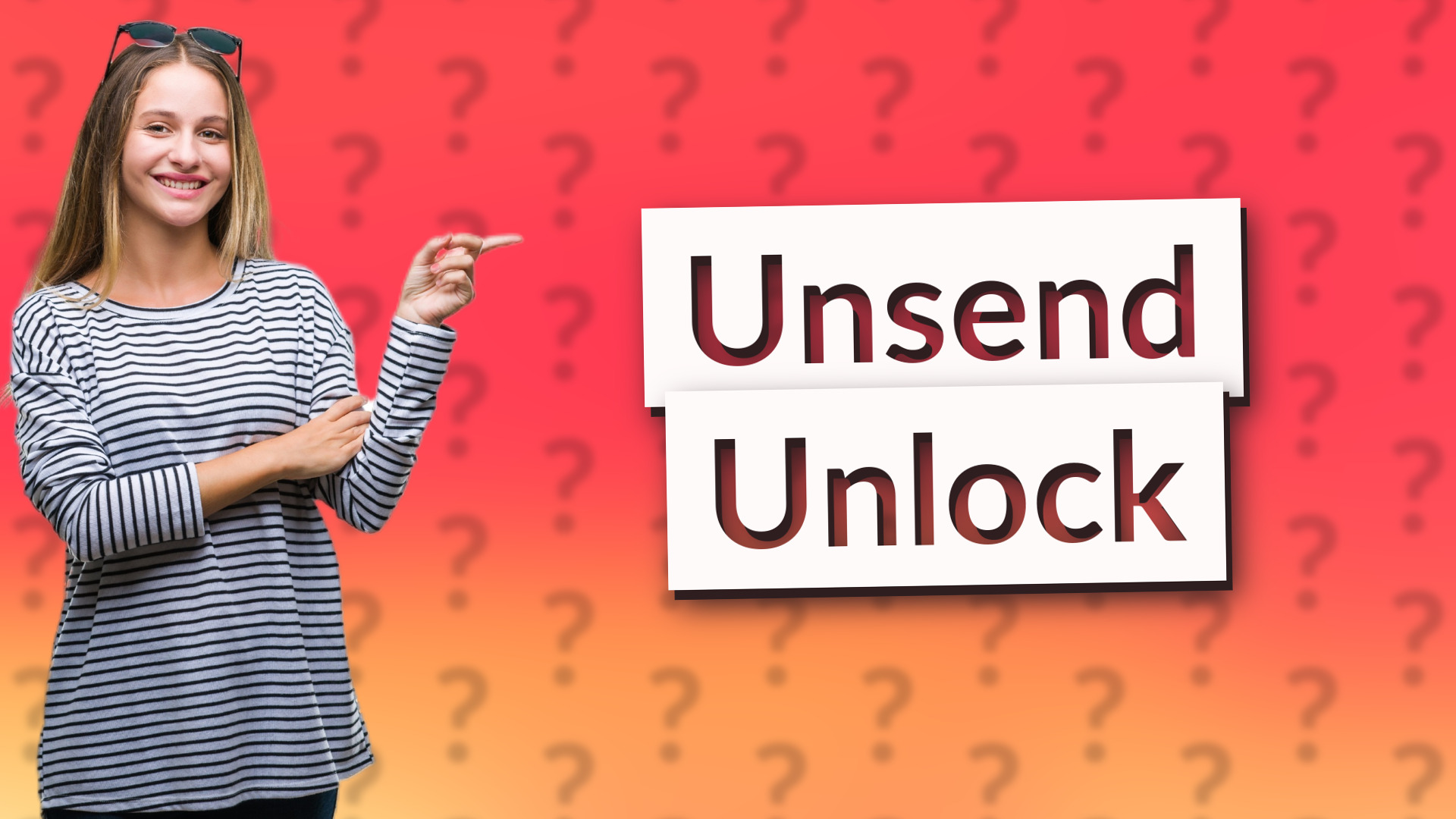 Unsend Unlock