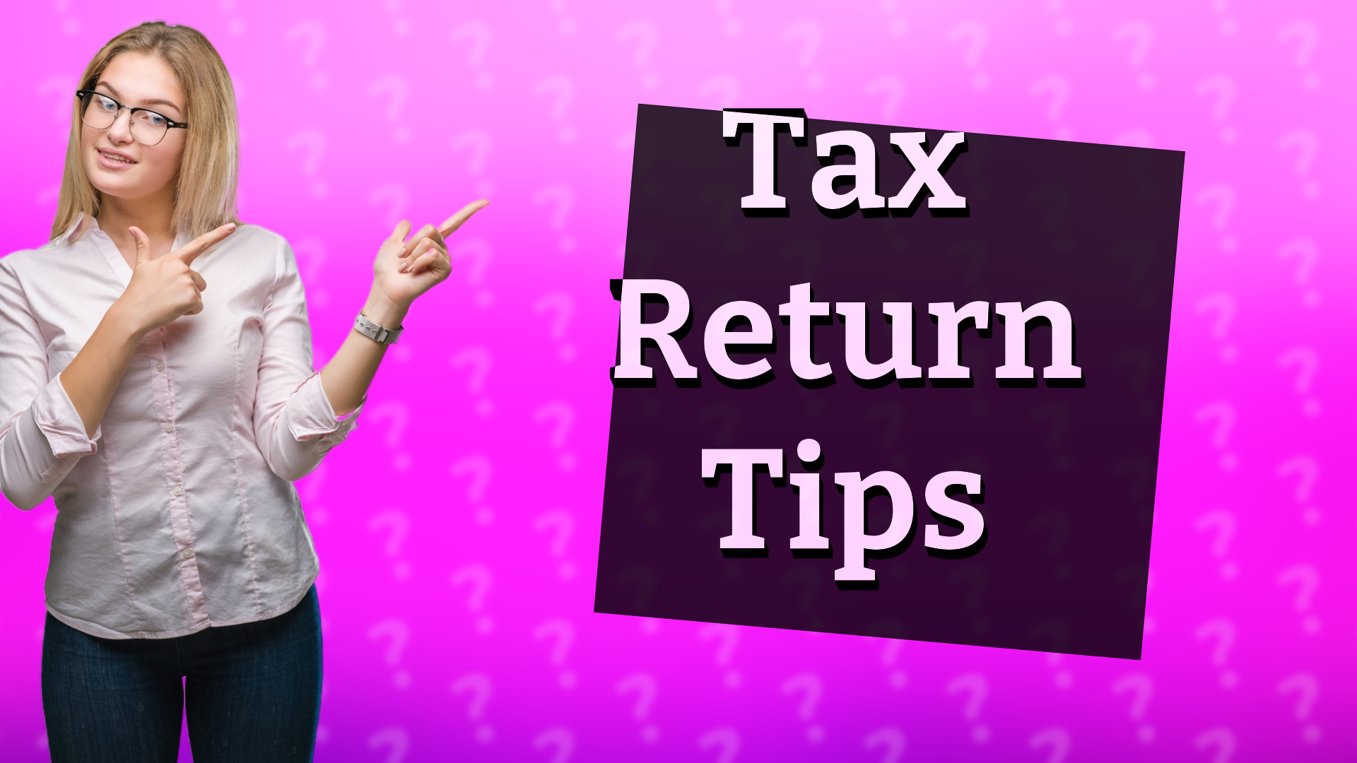 Tax Return Tips