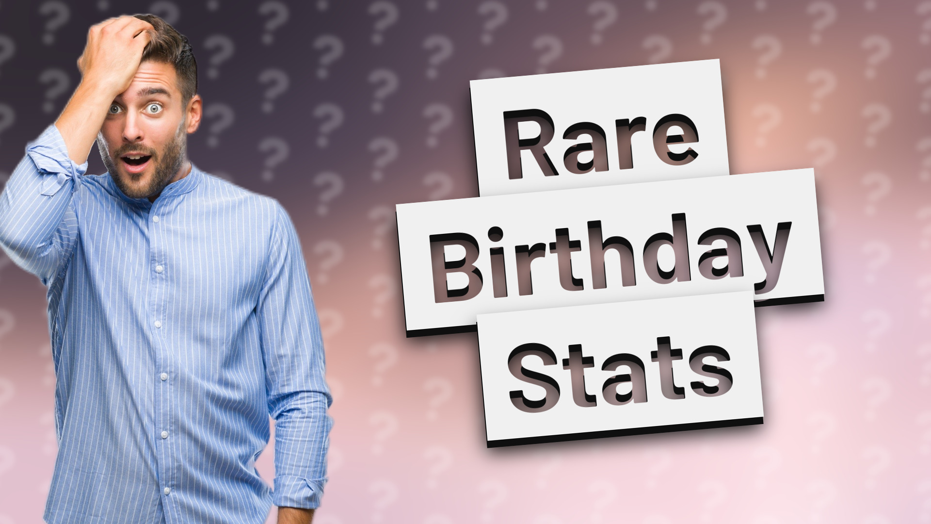 Rare Birthday Stats