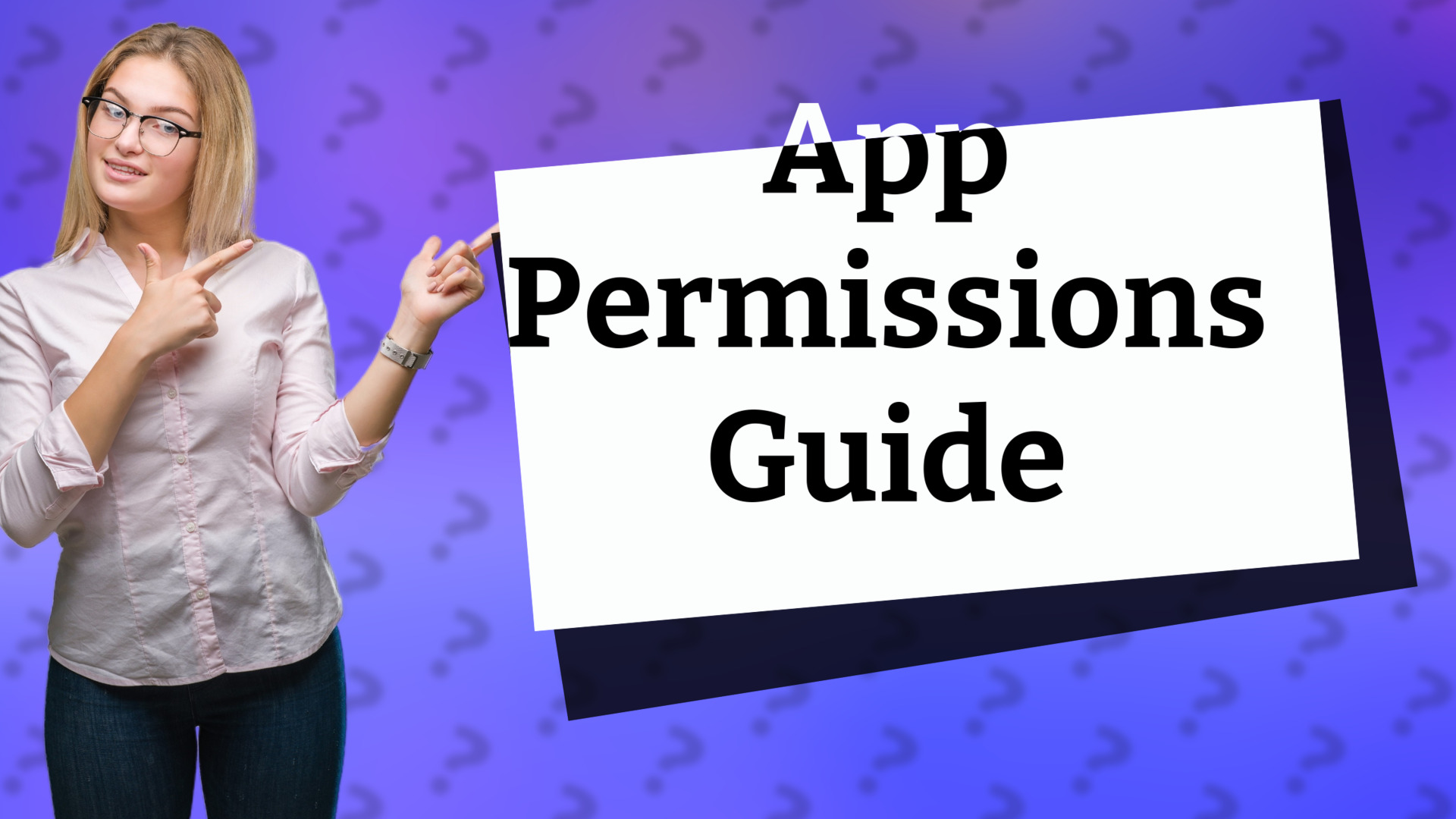 App Permissions Guide