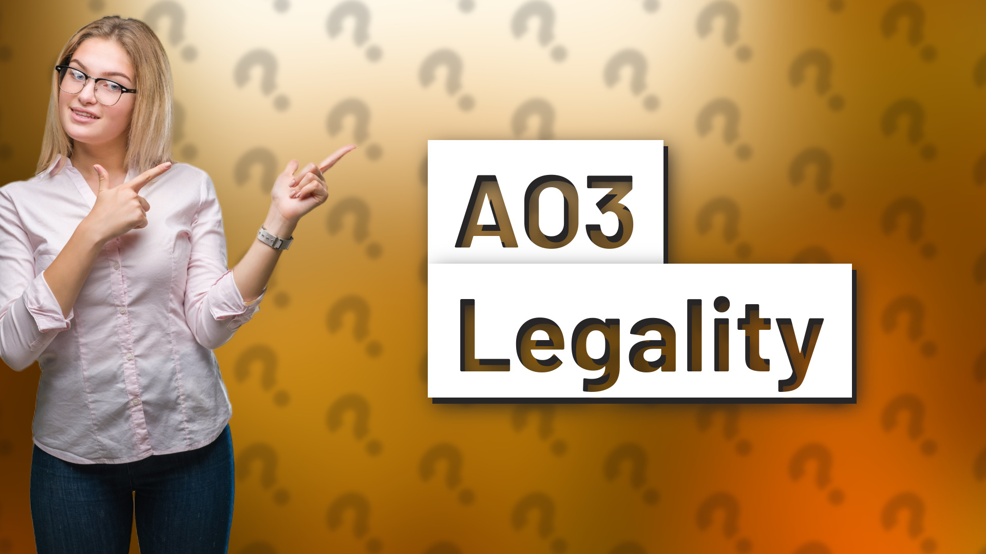 AO3 Legality