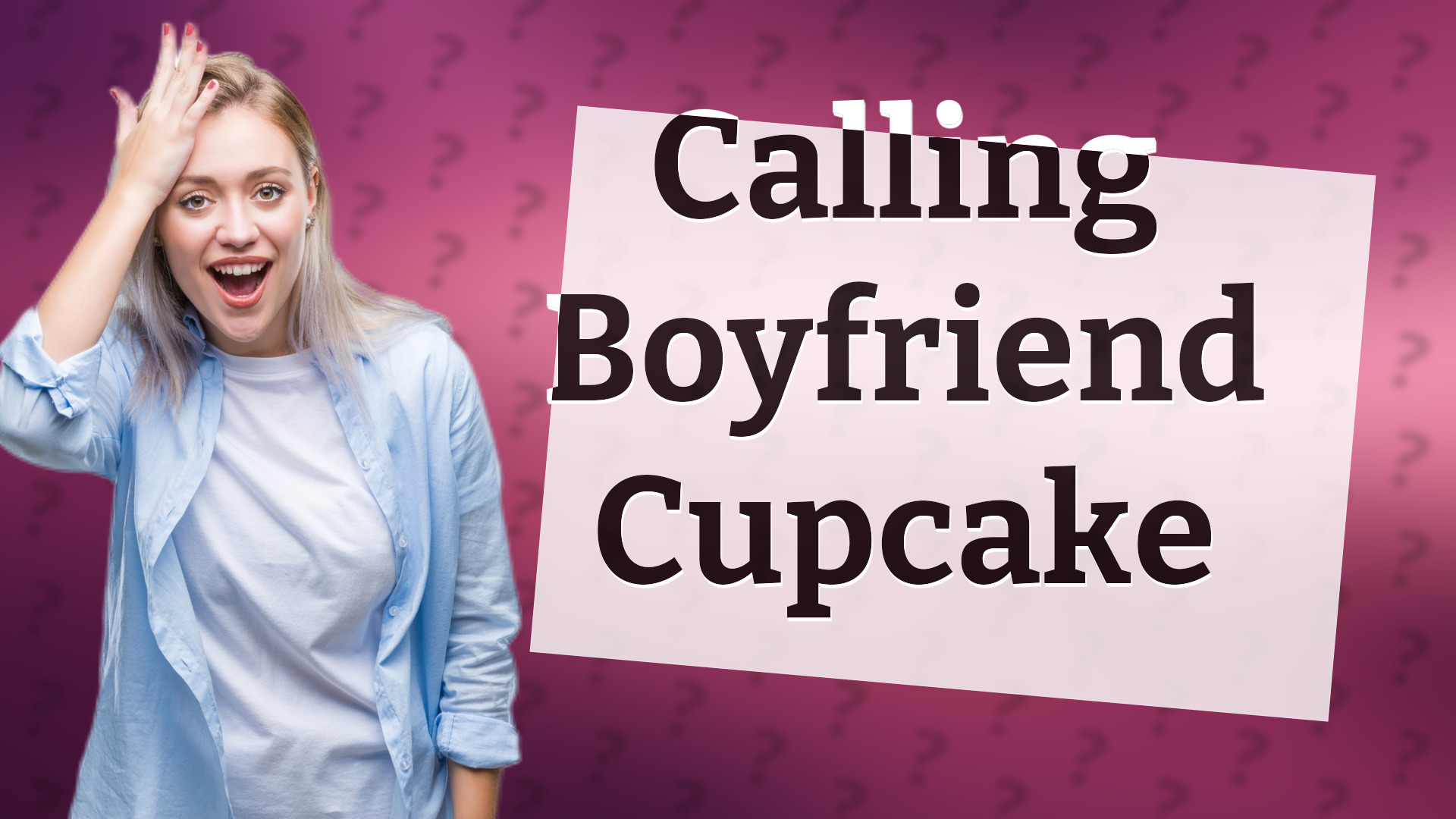 Calling Boyfriend Cupcake