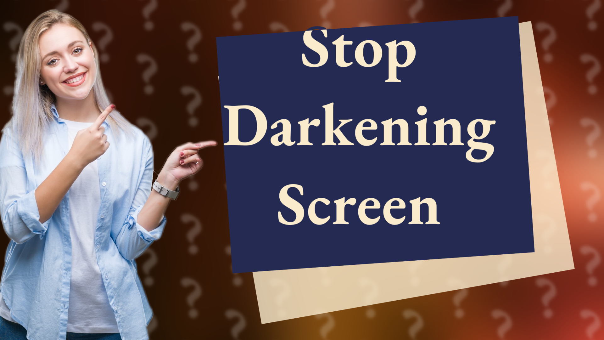 Stop Darkening Screen