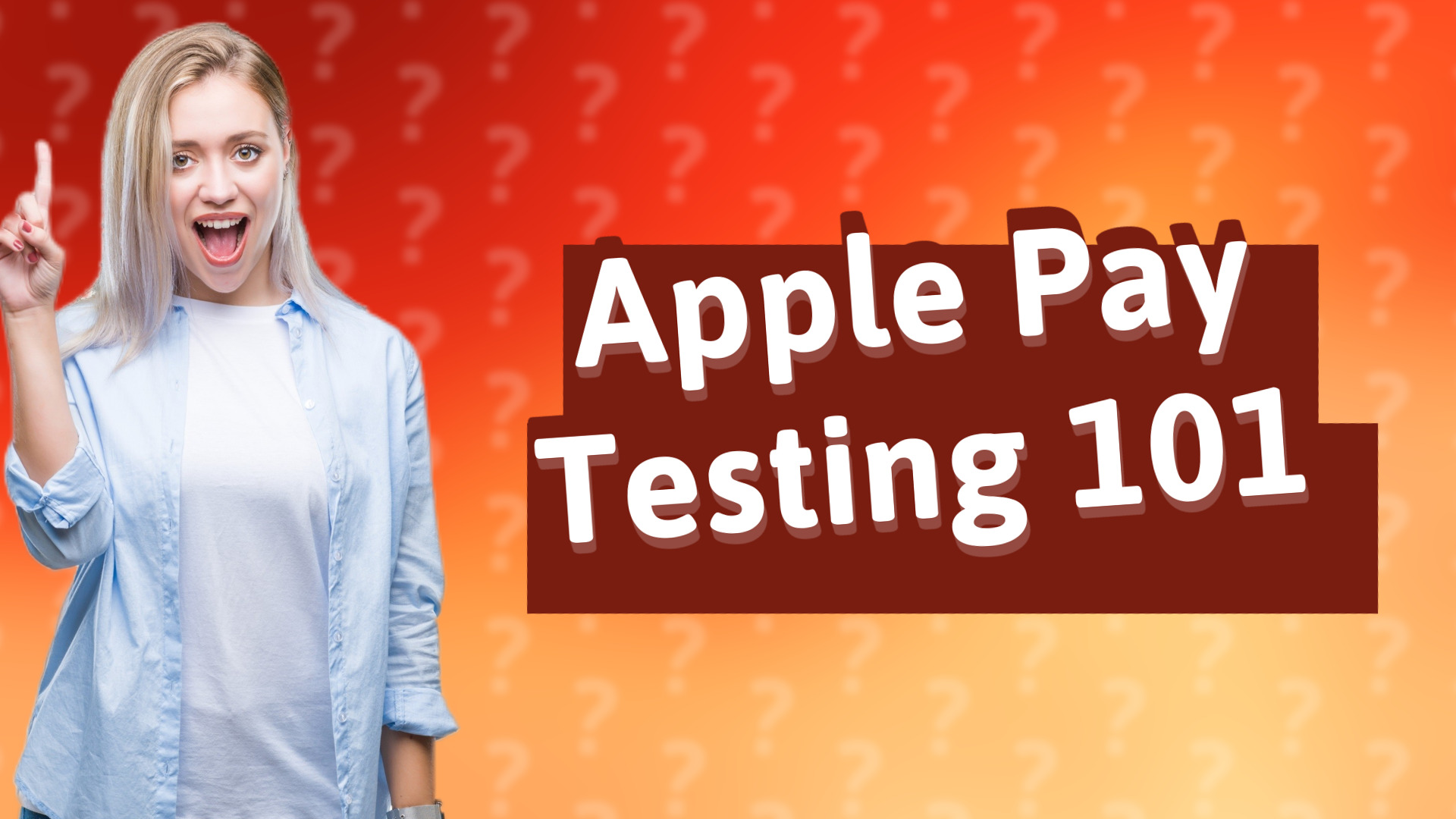 Apple Pay Testing 101