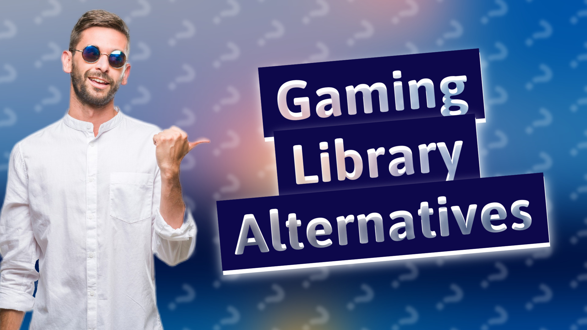 Gaming Library Alternatives