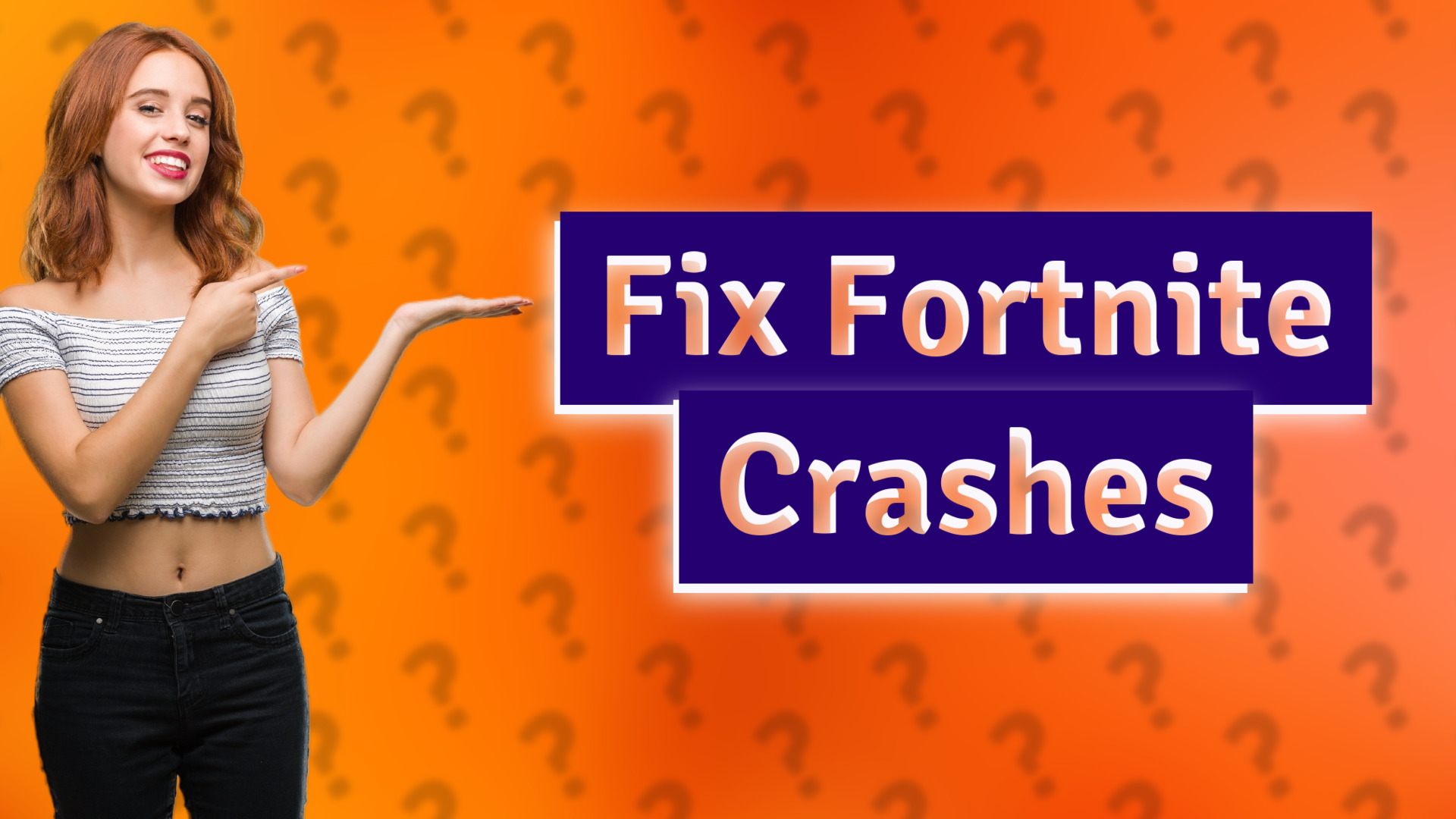 Fix Fortnite Crashes