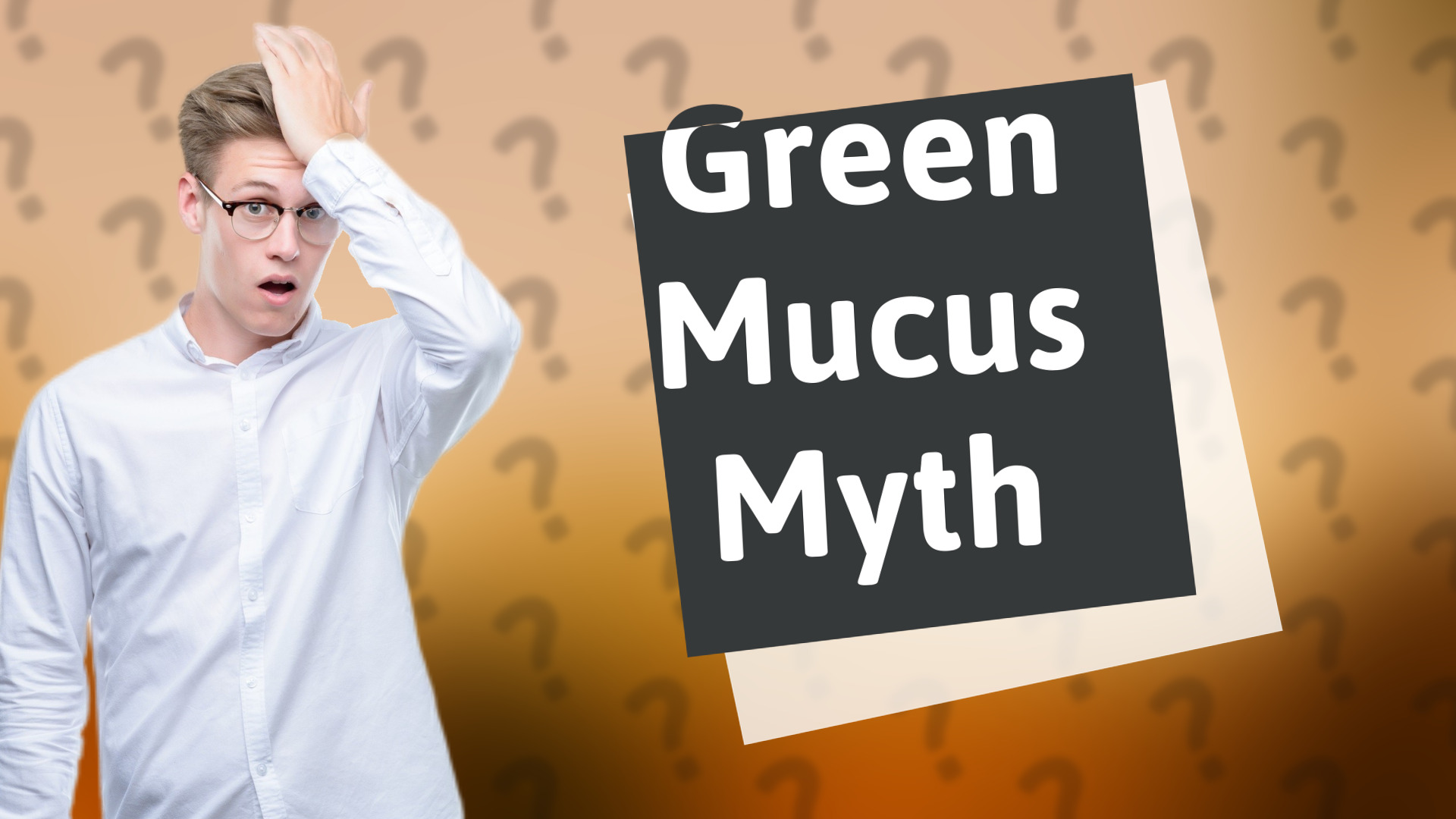 Green Mucus Myth