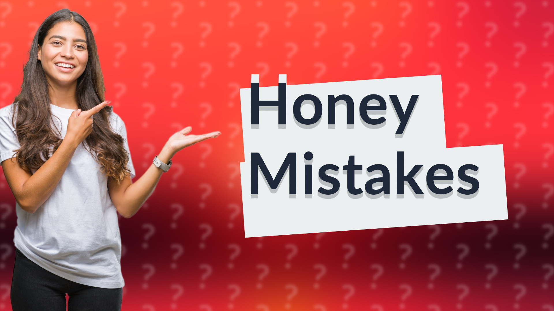 Honey Mistakes