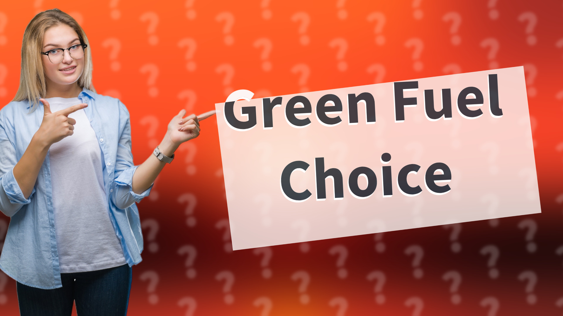 Green Fuel Choice