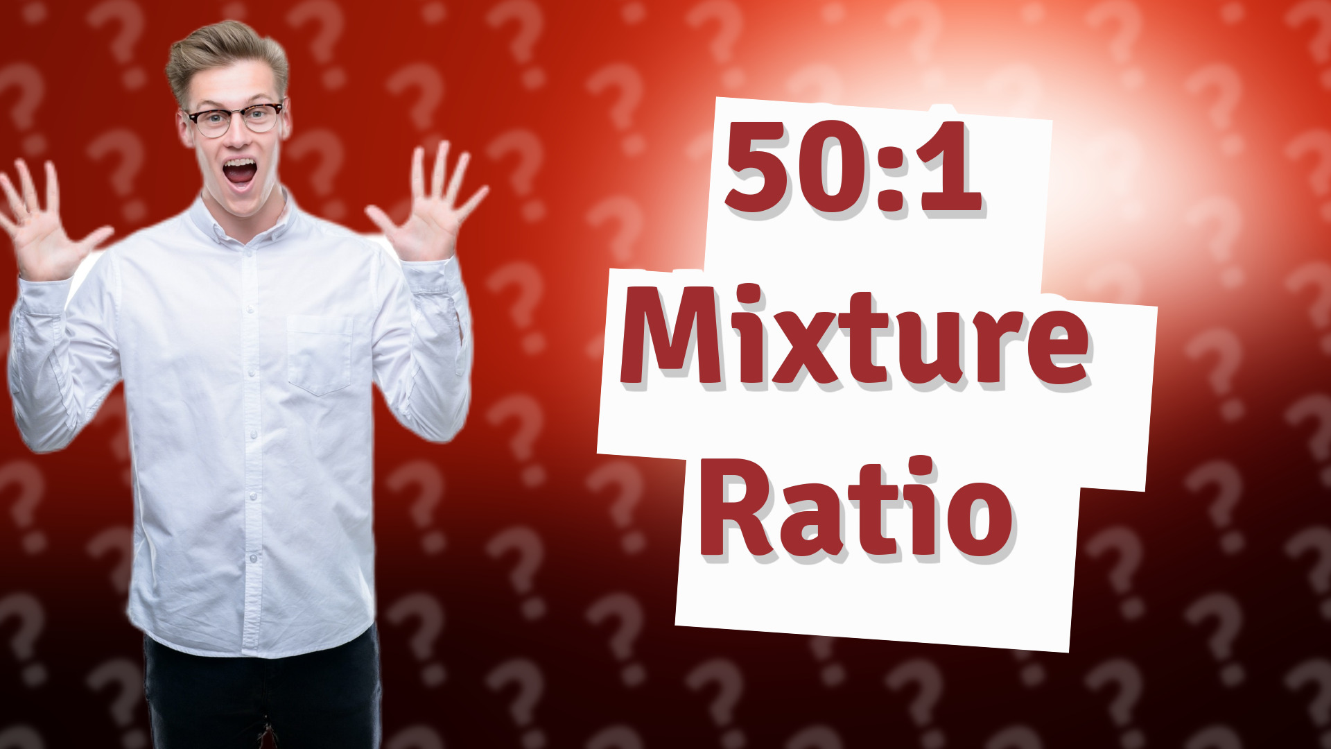 50:1 Mixture Ratio