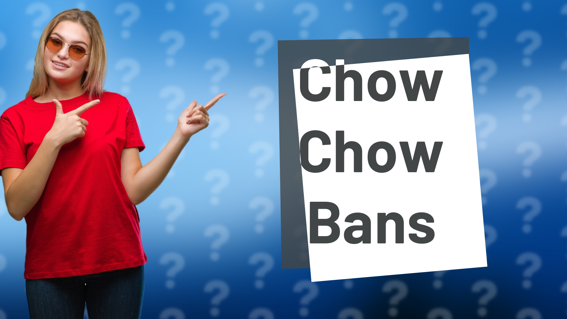 Chow Chow Bans
