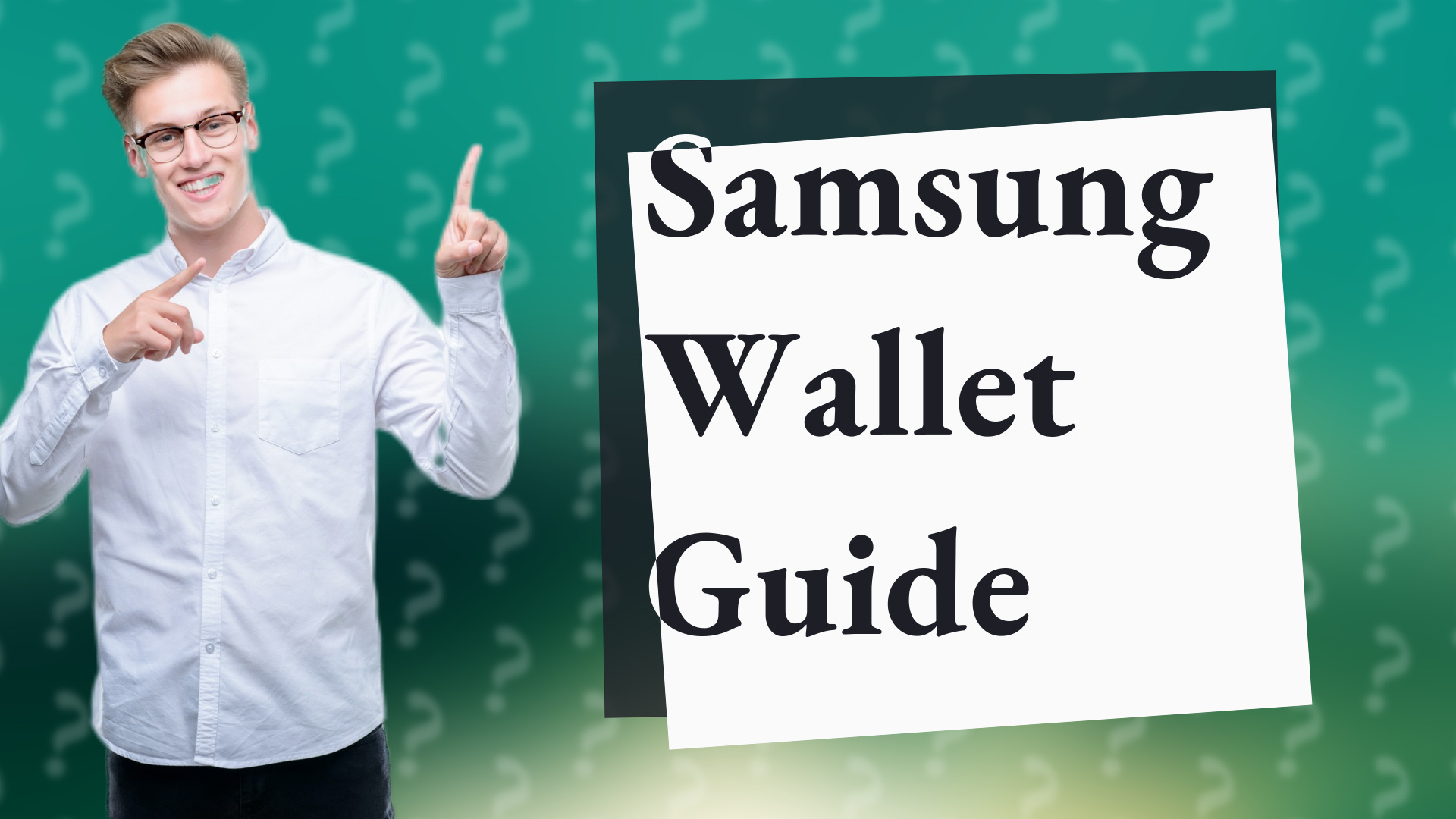 Samsung Wallet Guide