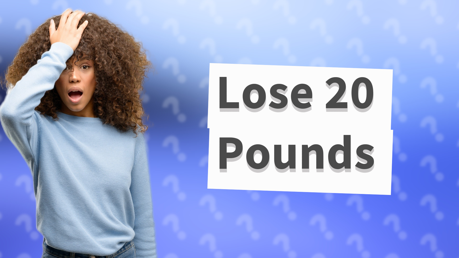 Lose 20 Pounds