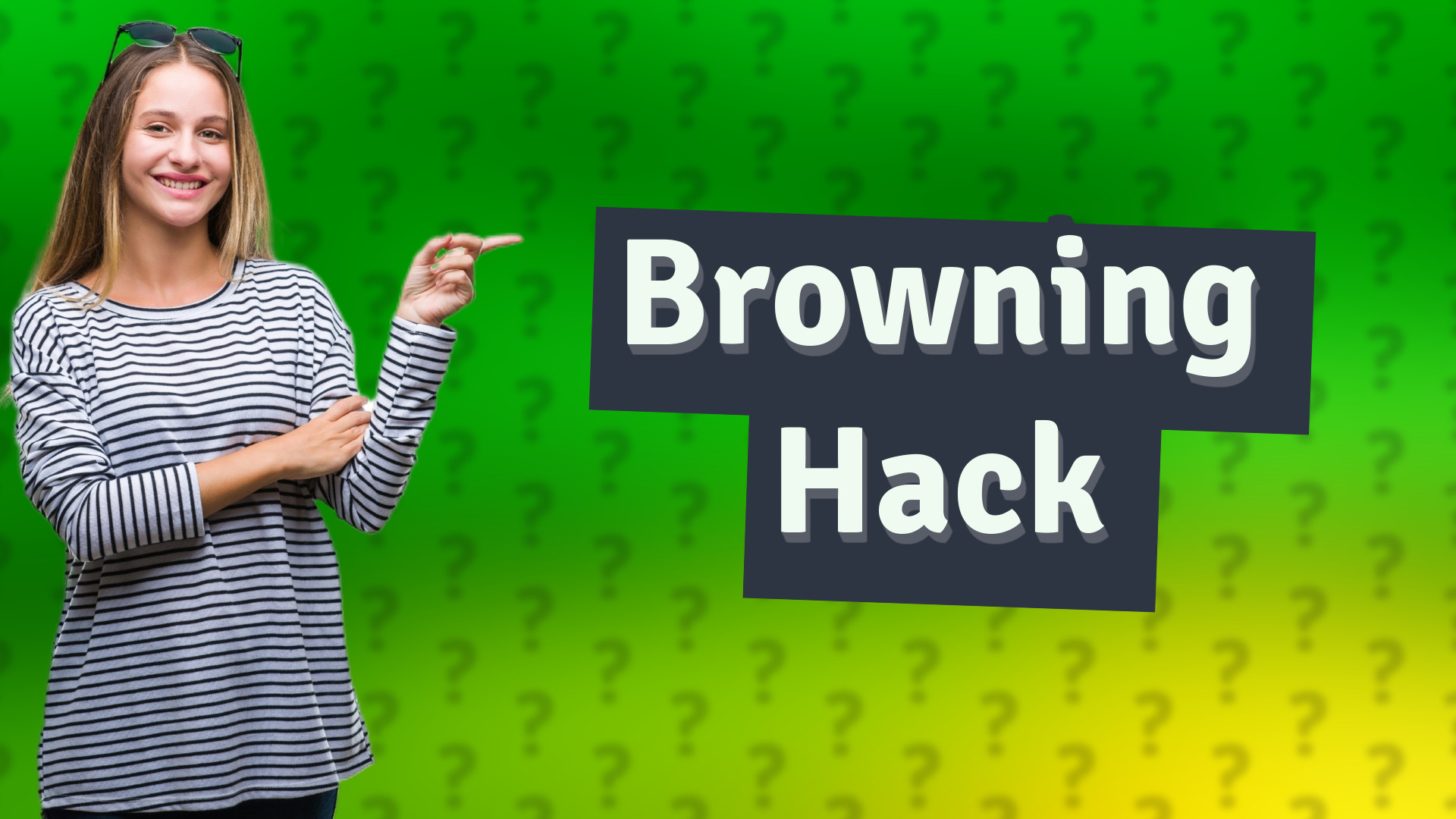 Browning Hack