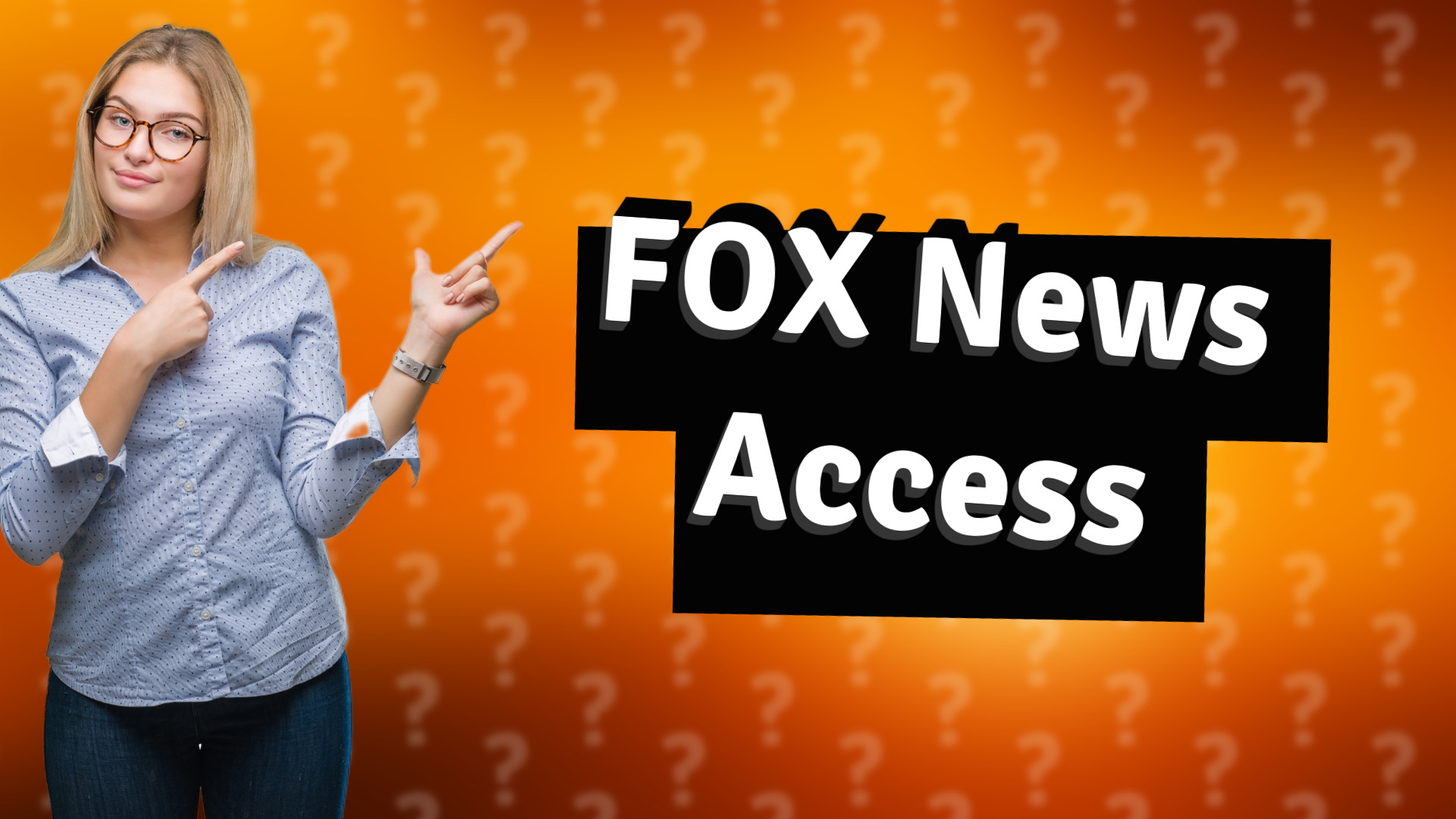 FOX News Access