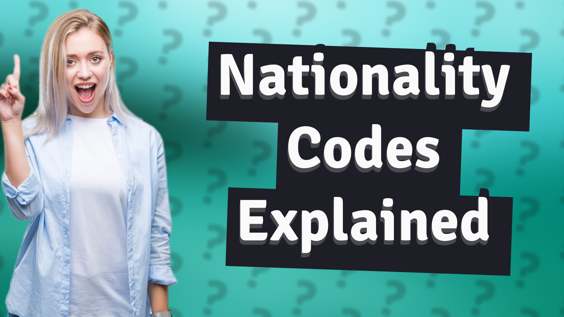 Nationality Codes Explained