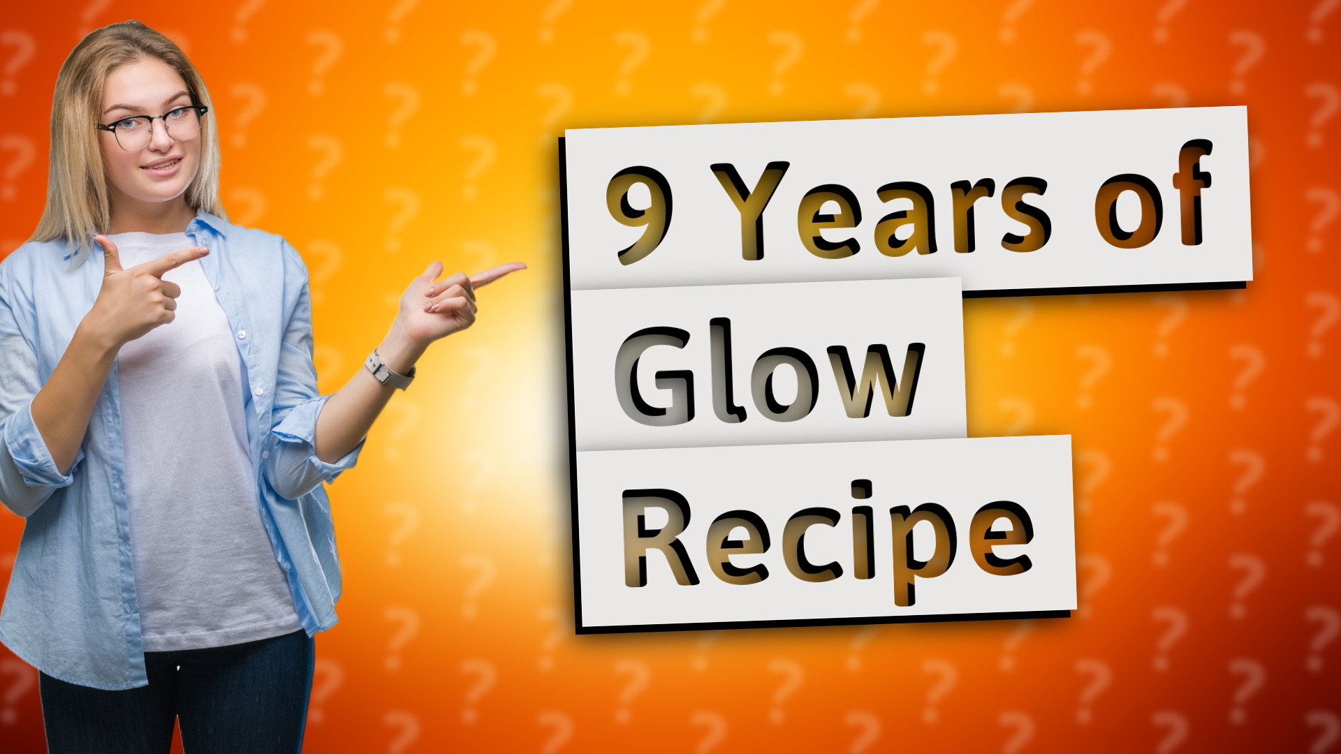 9 Years of Glow Recipe