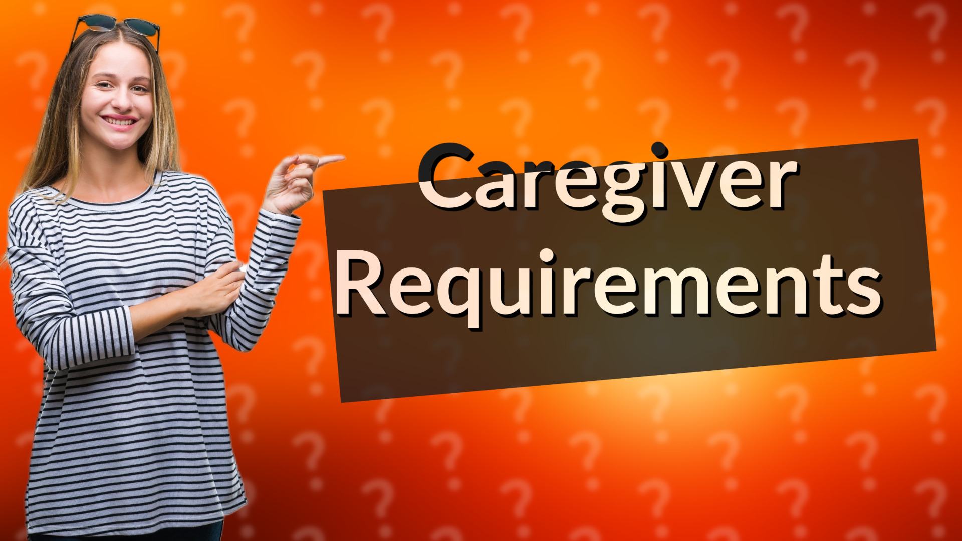Caregiver Requirements