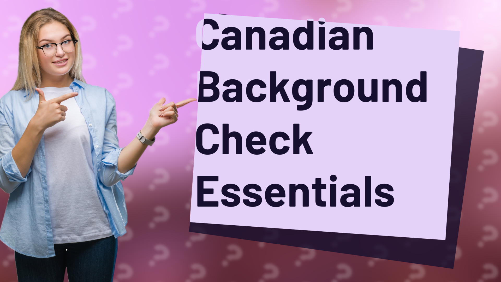Canadian Background Check Essentials