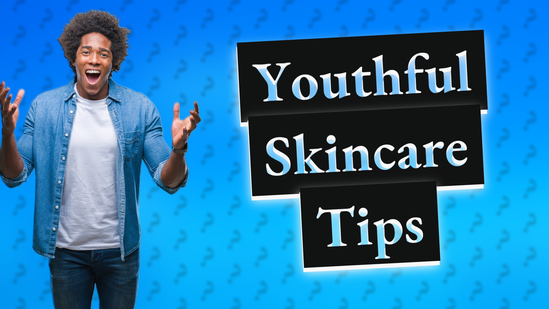 Youthful Skincare Tips