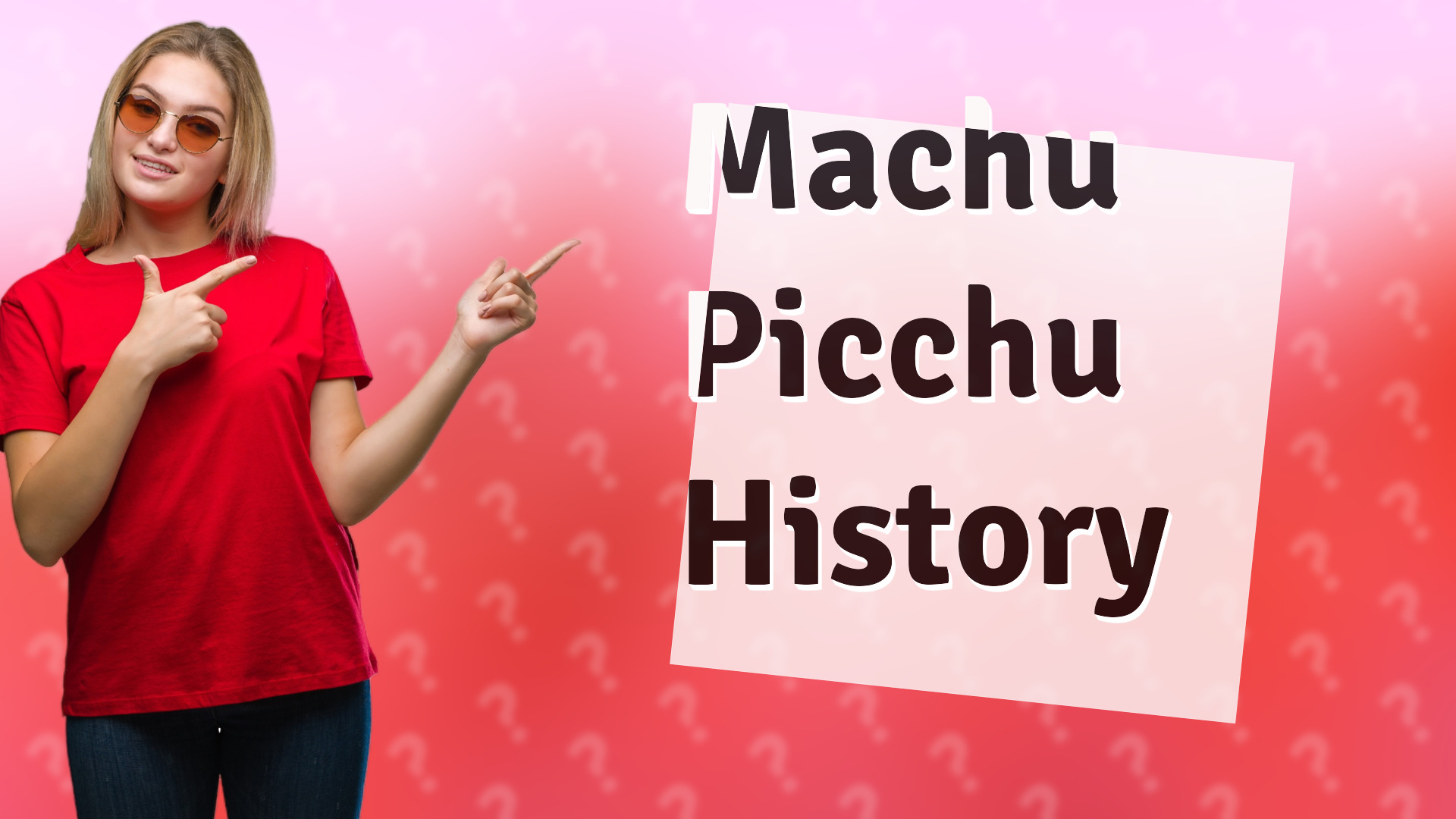 Machu Picchu History