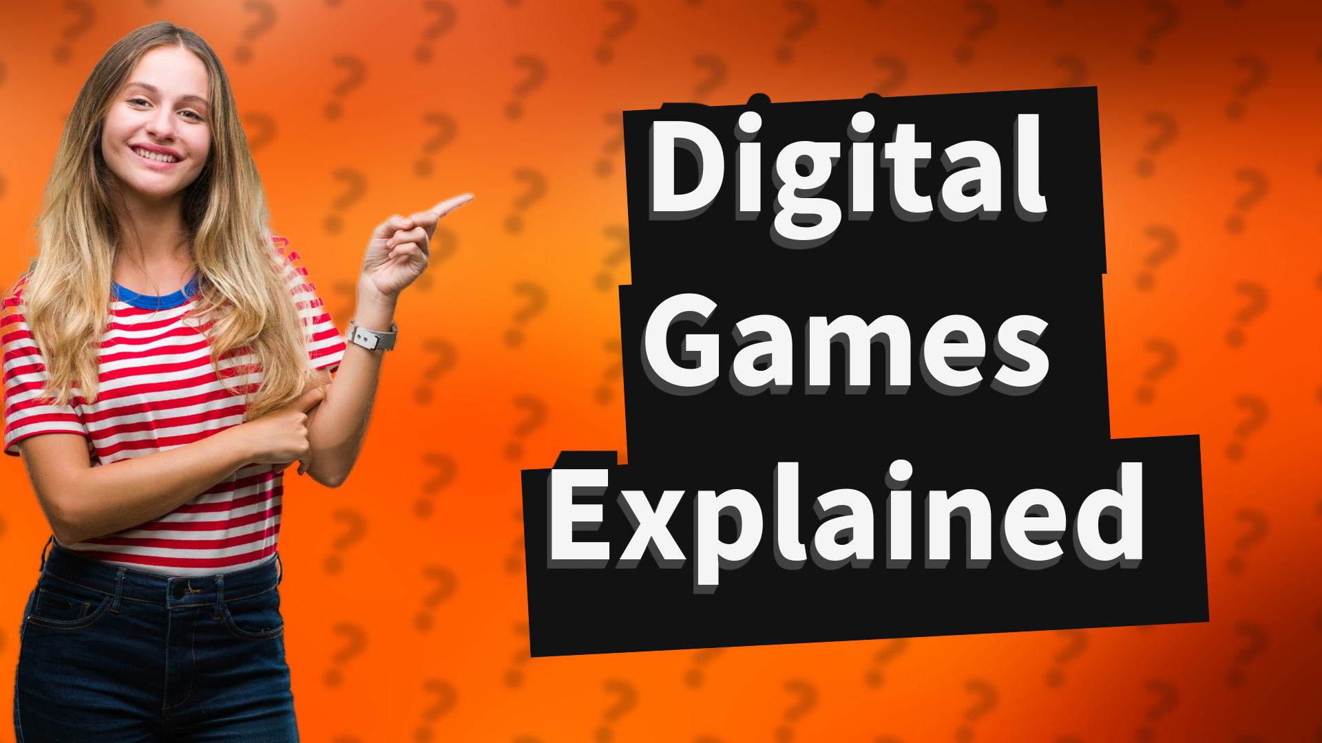 Digital Games Explained