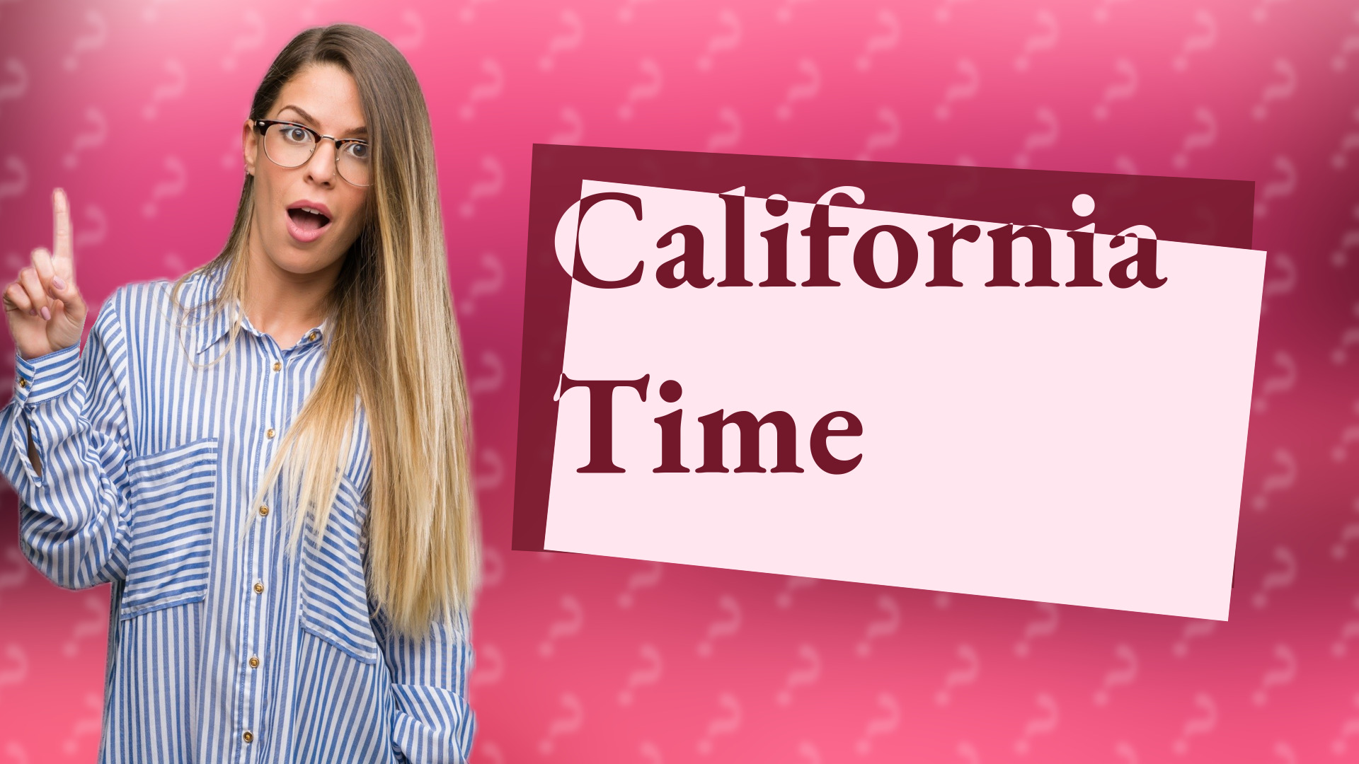 California Time