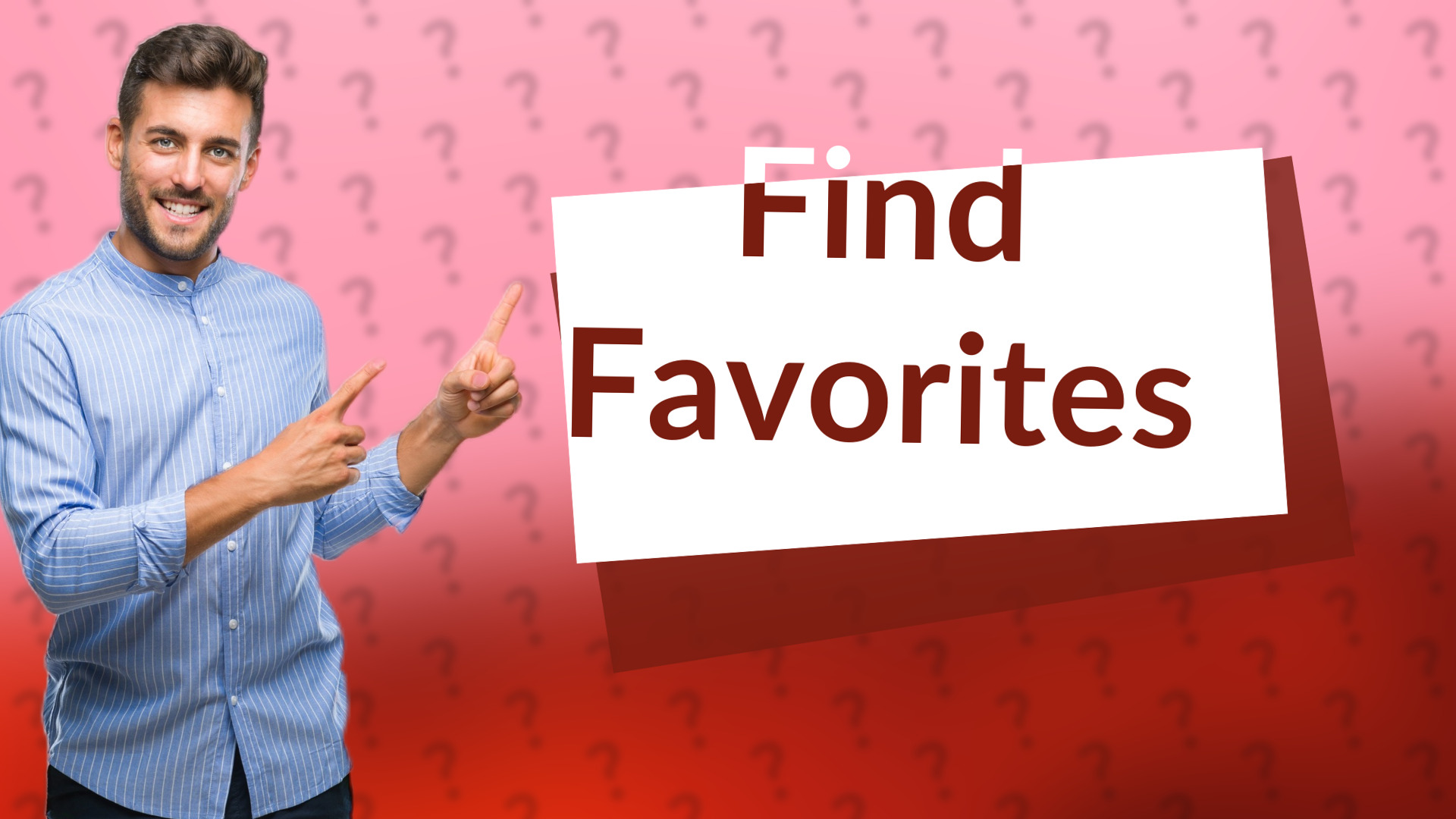 Find Favorites