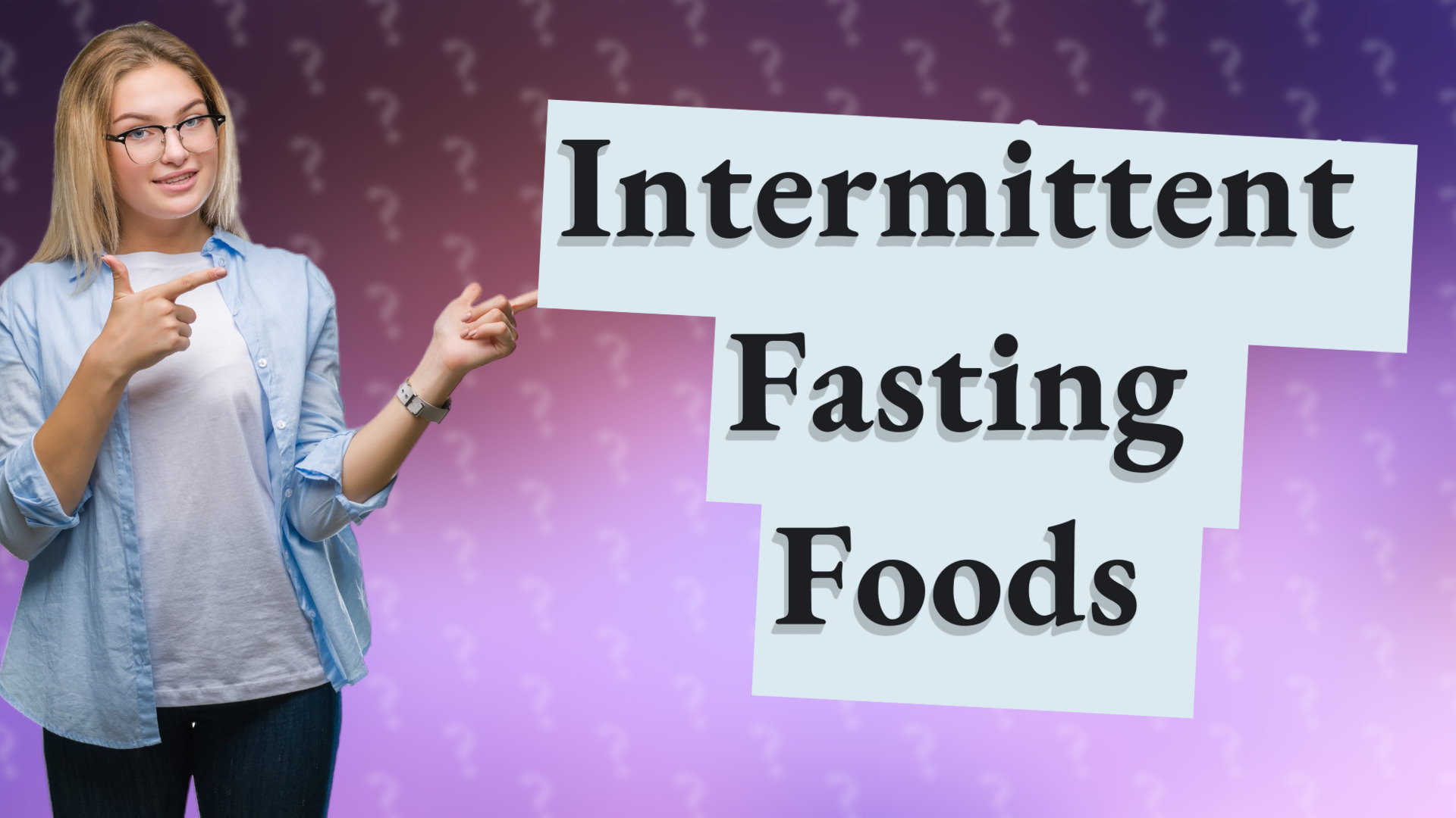 Intermittent Fasting Foods