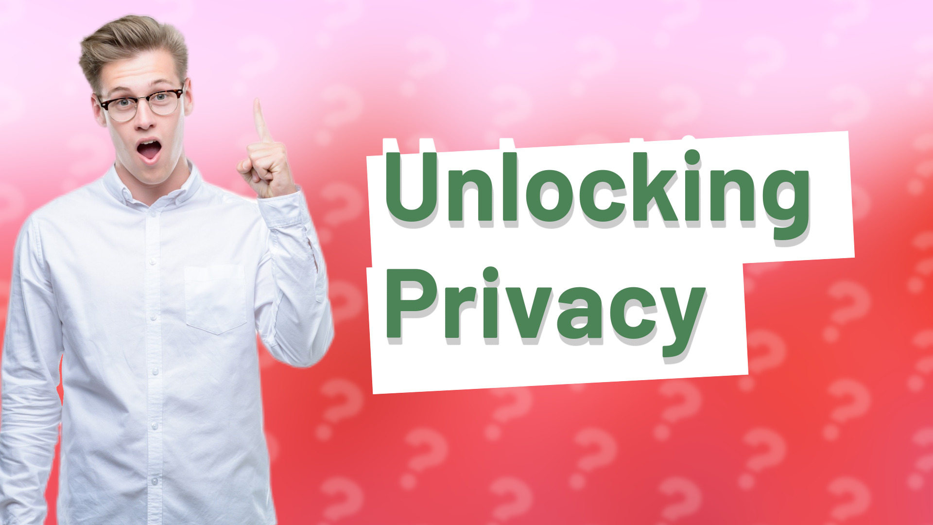 Unlocking Privacy