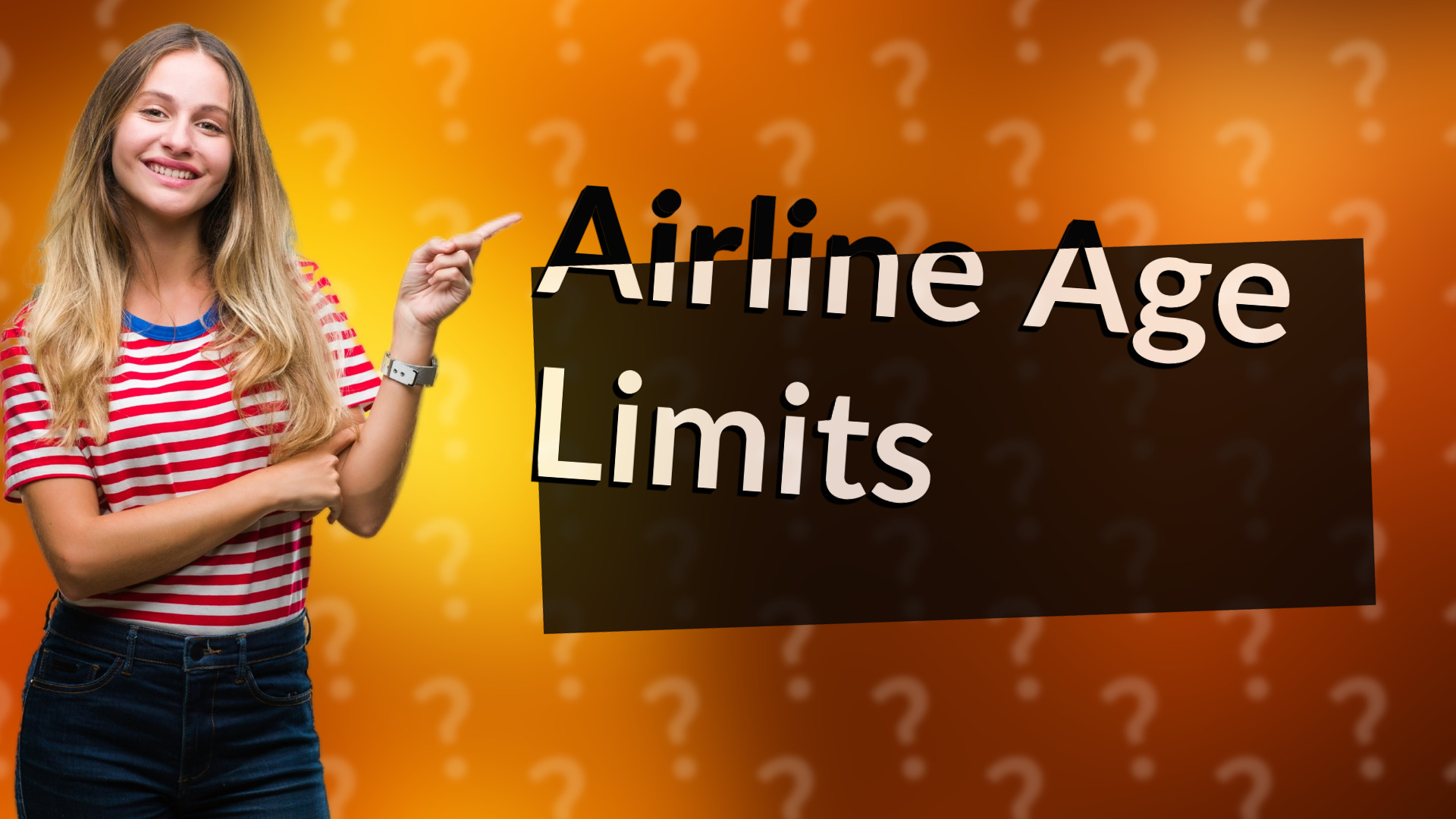 Airline Age Limits