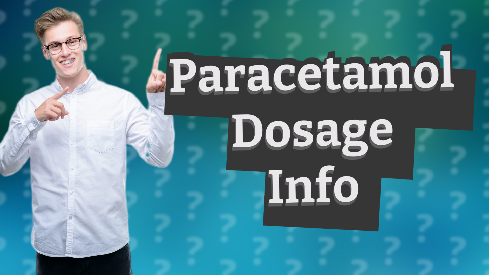Paracetamol Dosage Info