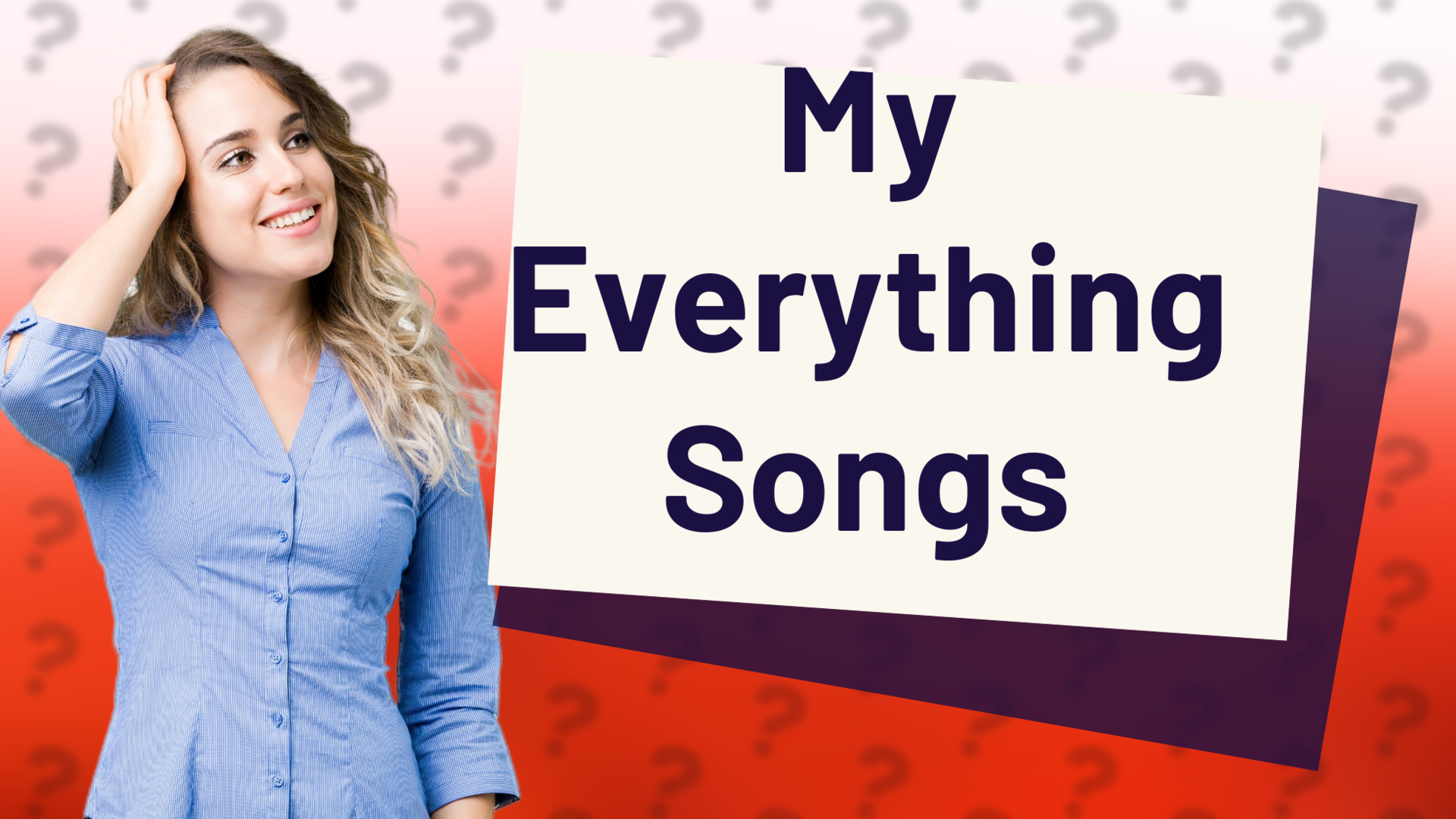 My Everything Songs