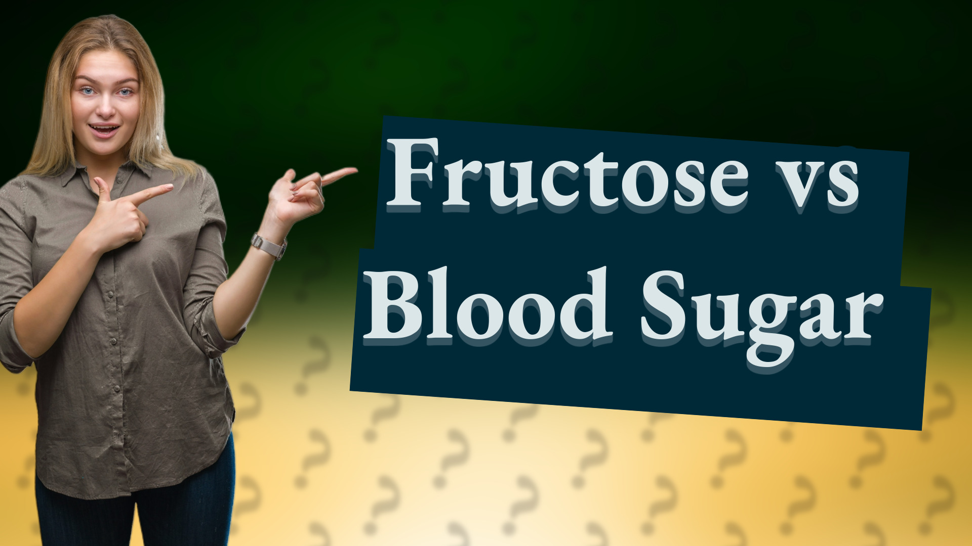 Fructose vs Blood Sugar