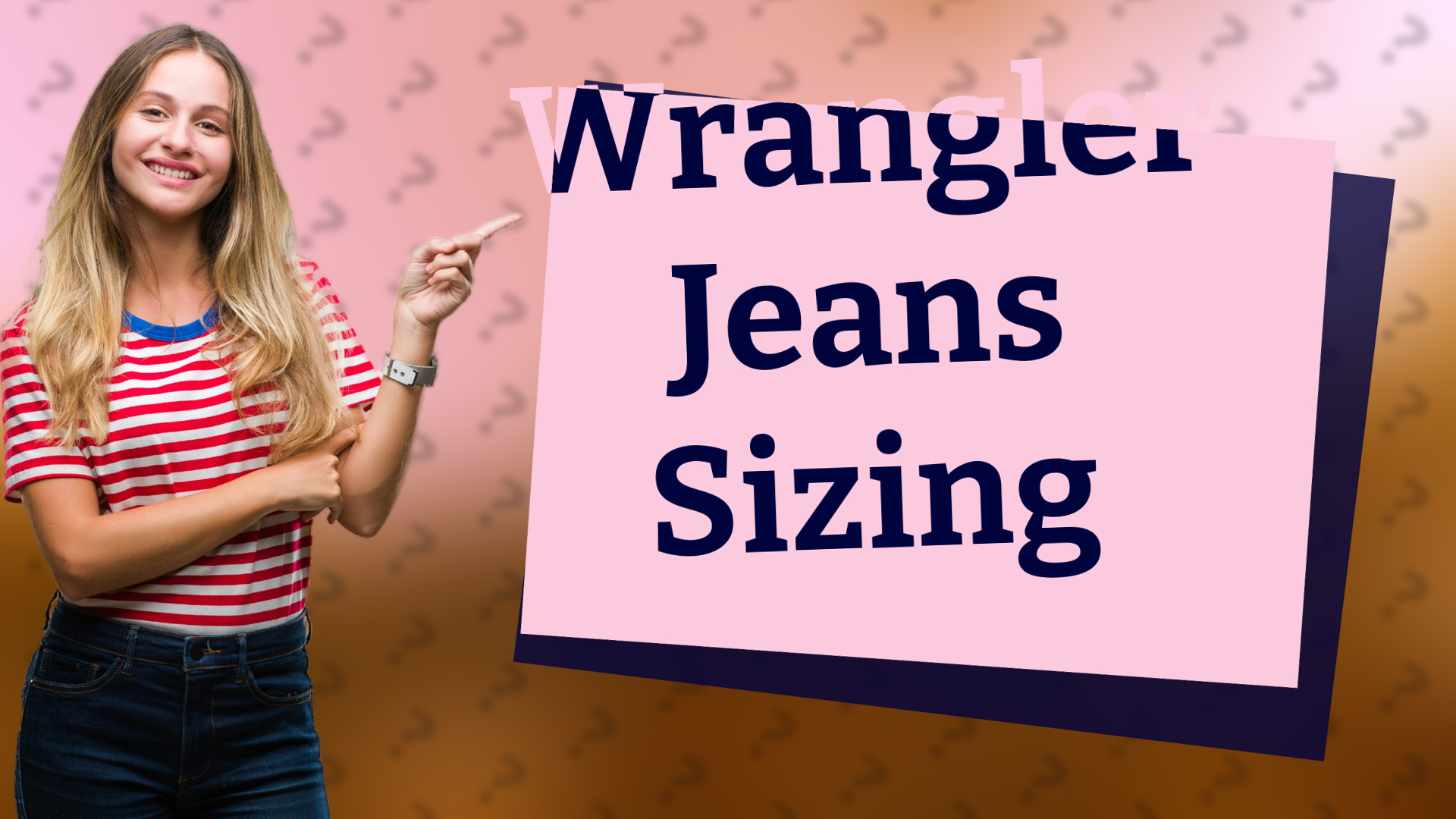 Wrangler Jeans Sizing