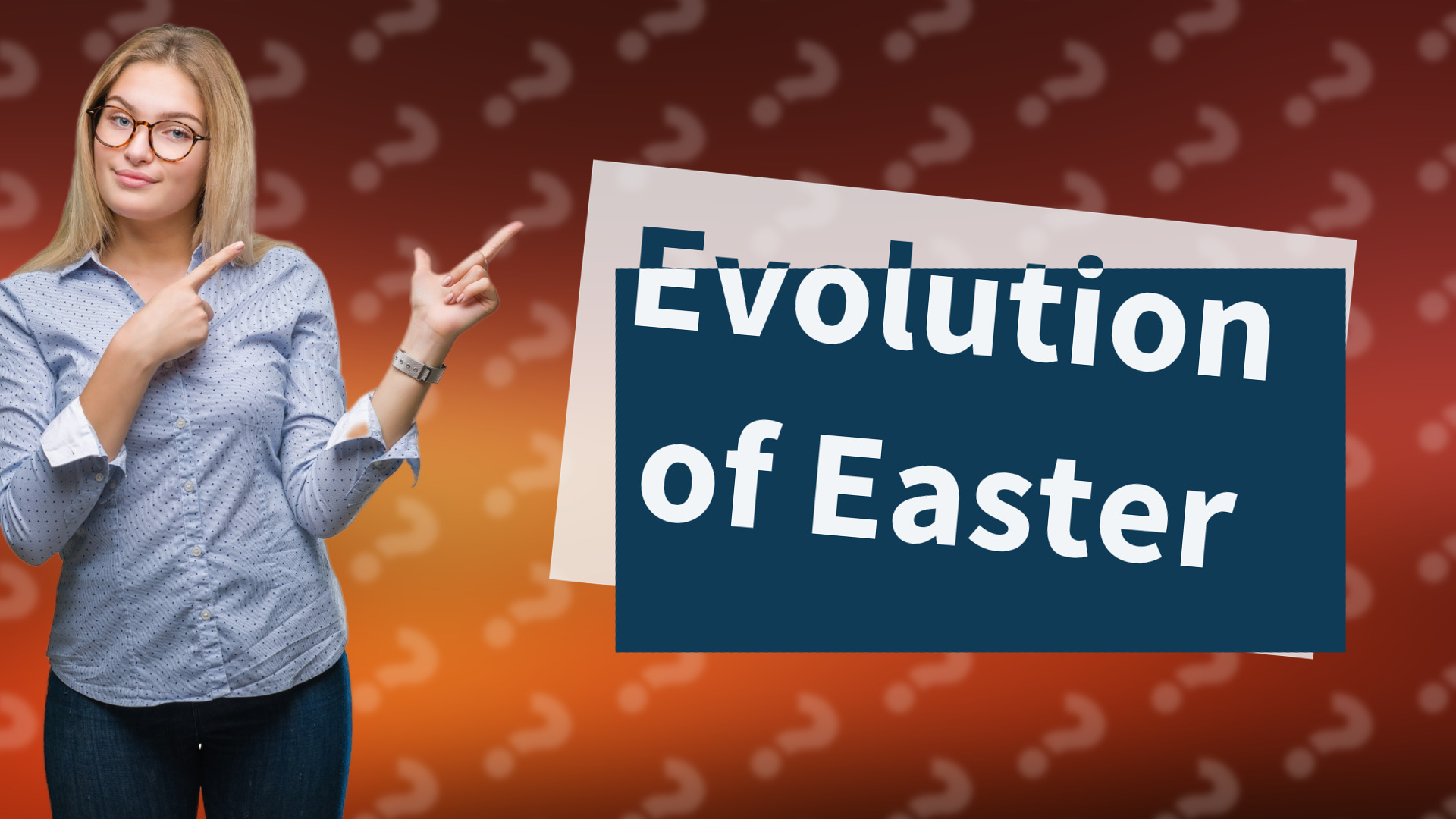 Evolution of Easter