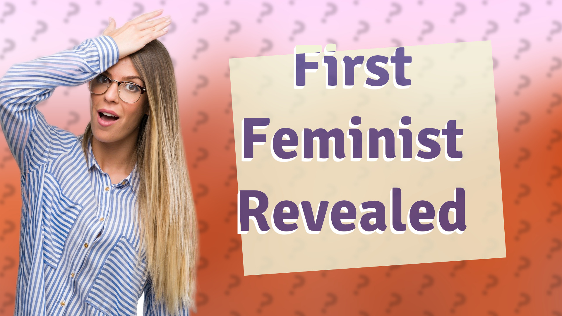 First Feminist Revealed