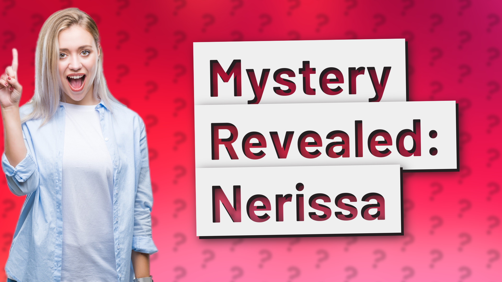Mystery Revealed: Nerissa