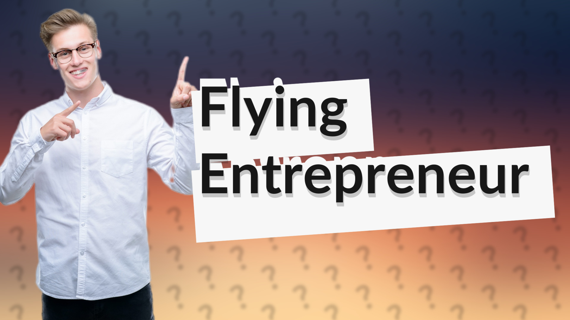 Flying Entrepreneur