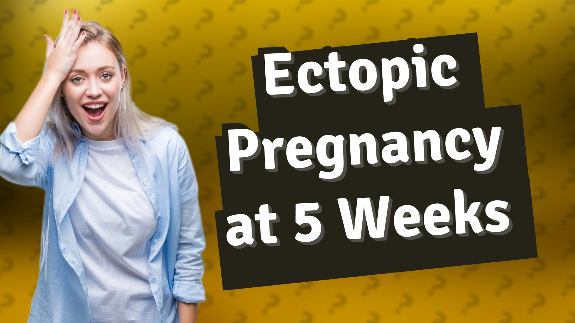 Ectopic Pregnancy at 5 Weeks