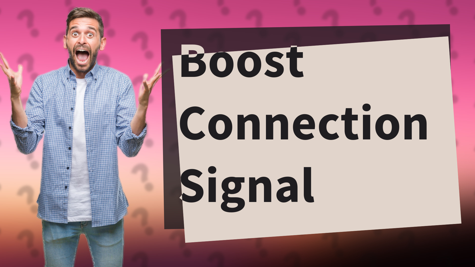 Boost Connection Signal