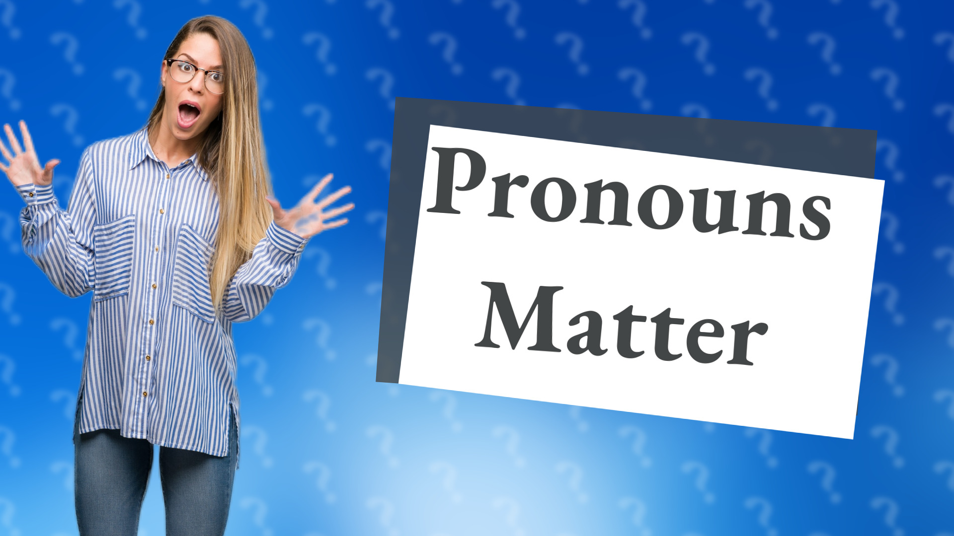 Pronouns Matter