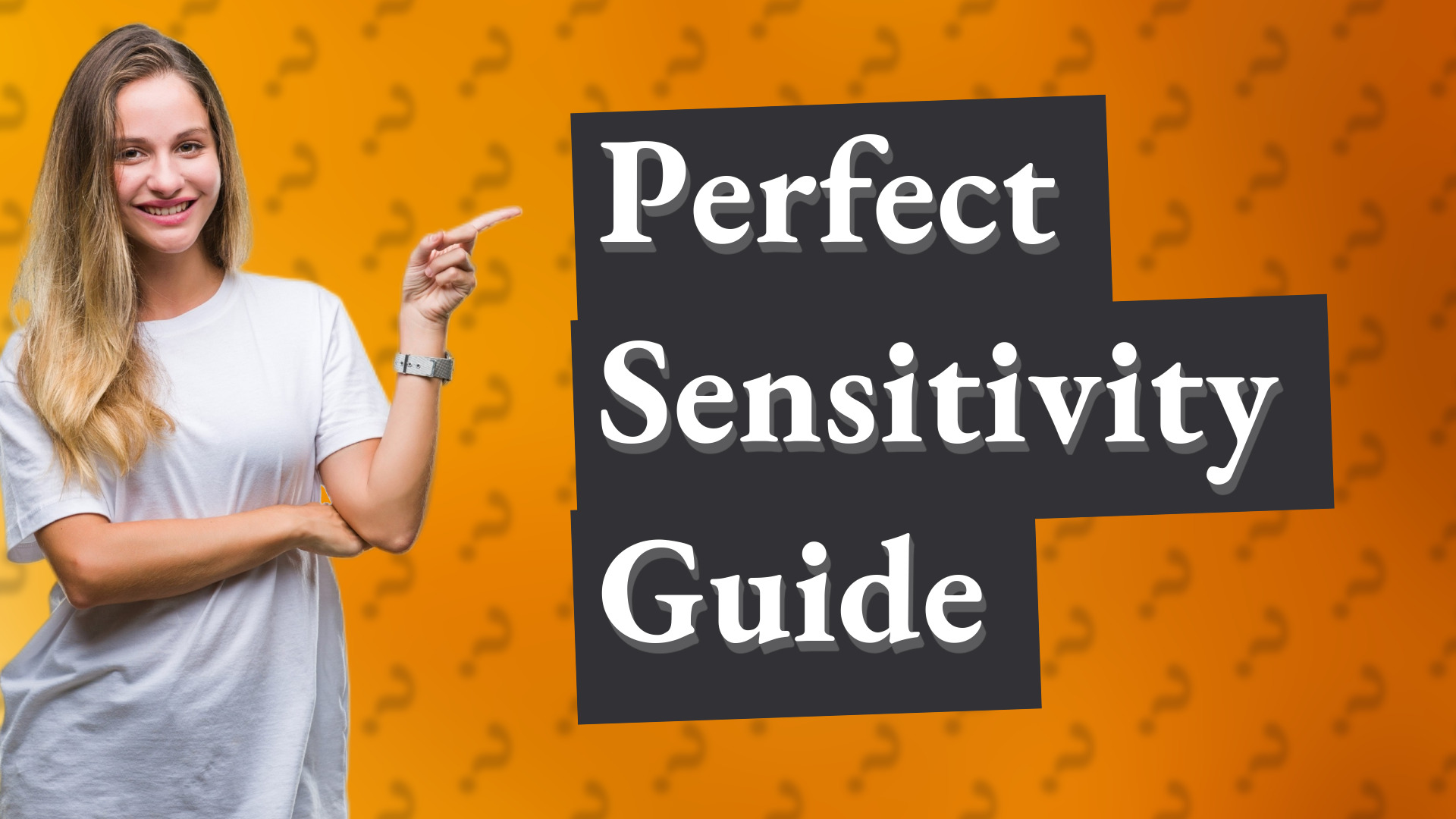 Perfect Sensitivity Guide