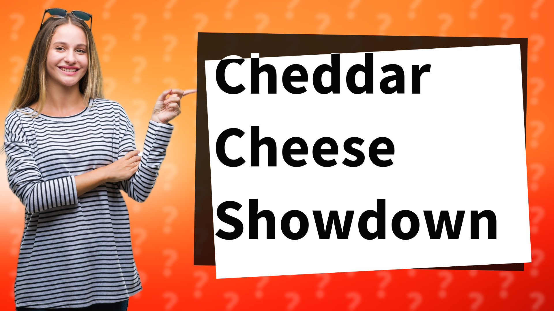 Cheddar Cheese Showdown