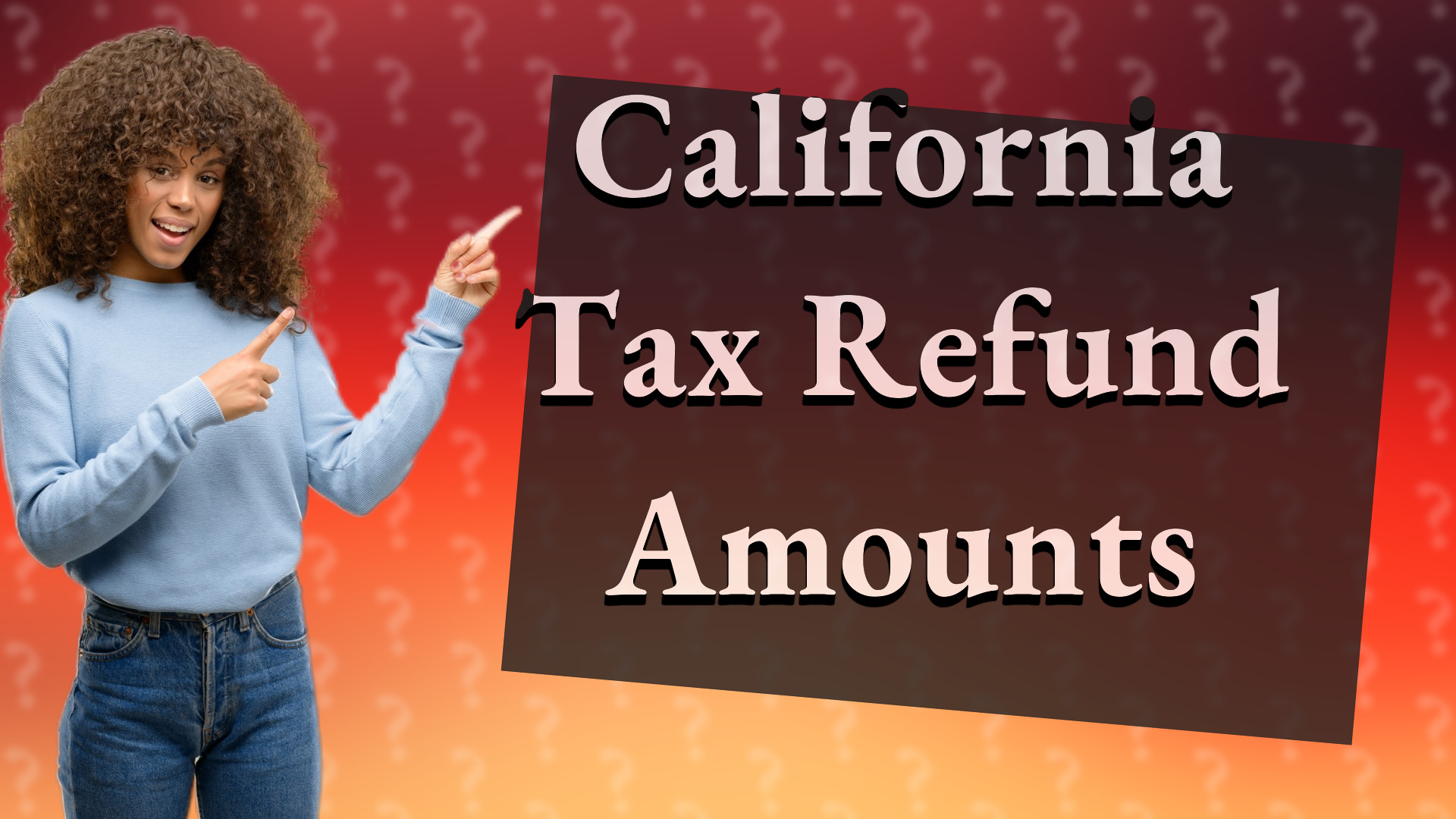 California Tax Refund Amounts
